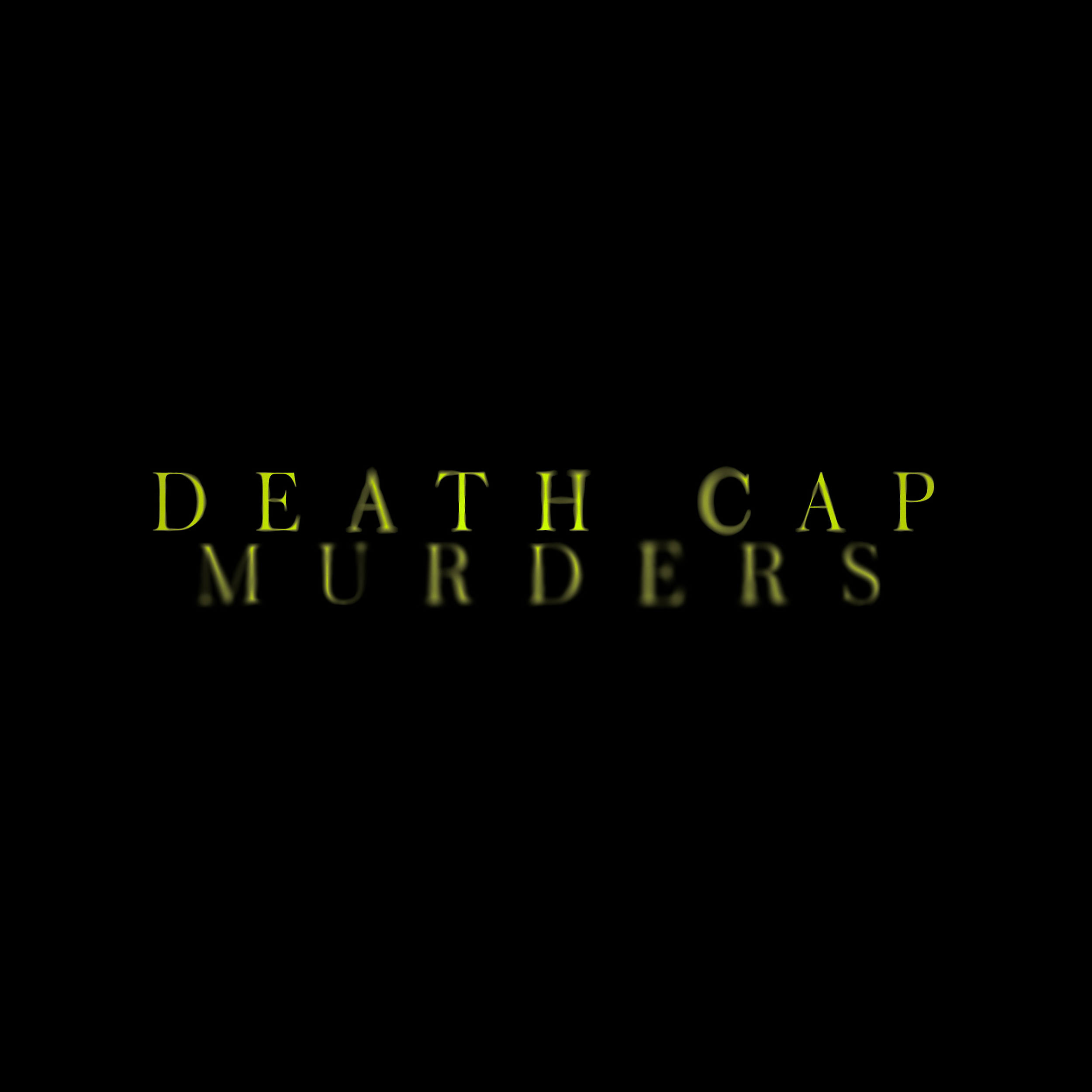 Death Cap Murders
