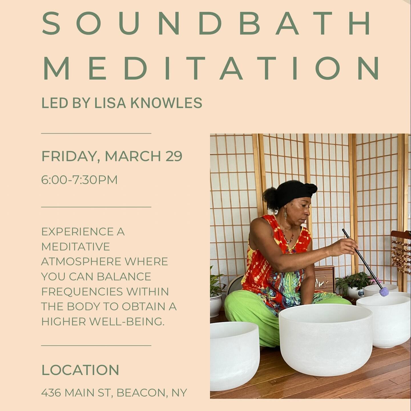Fri 3/29 Join us for a Sound Bath Meditation 

Release stagnant energy and achieve inner harmony at our upcoming sound bath this Friday, 3/29 6-7:30pm at 436 Main St in Beacon, NY. 

Space is limited. Reserve your spot at link in bio.