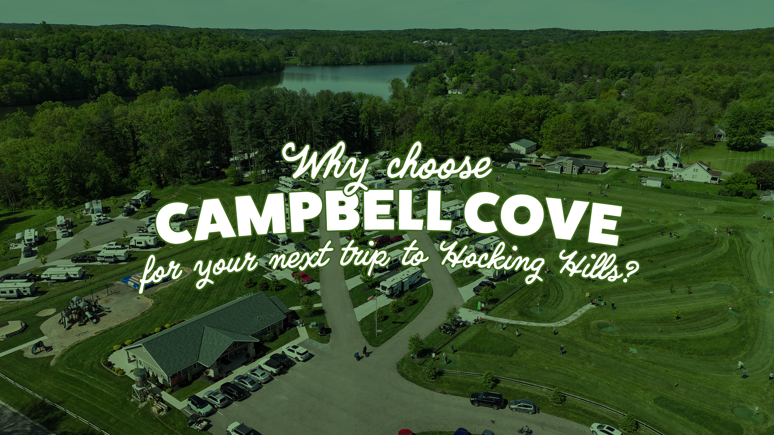 Why Choose Campbell Cove for you next trip to Hocking Hills?