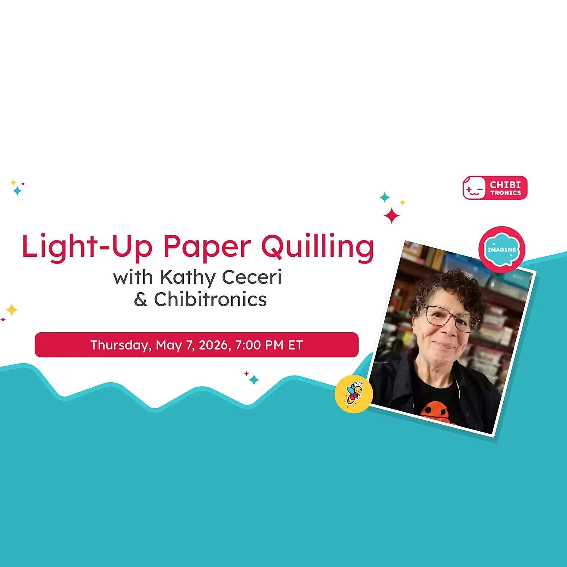 FREE Light-Up Paper Quilling Webinar with Chibitronics!