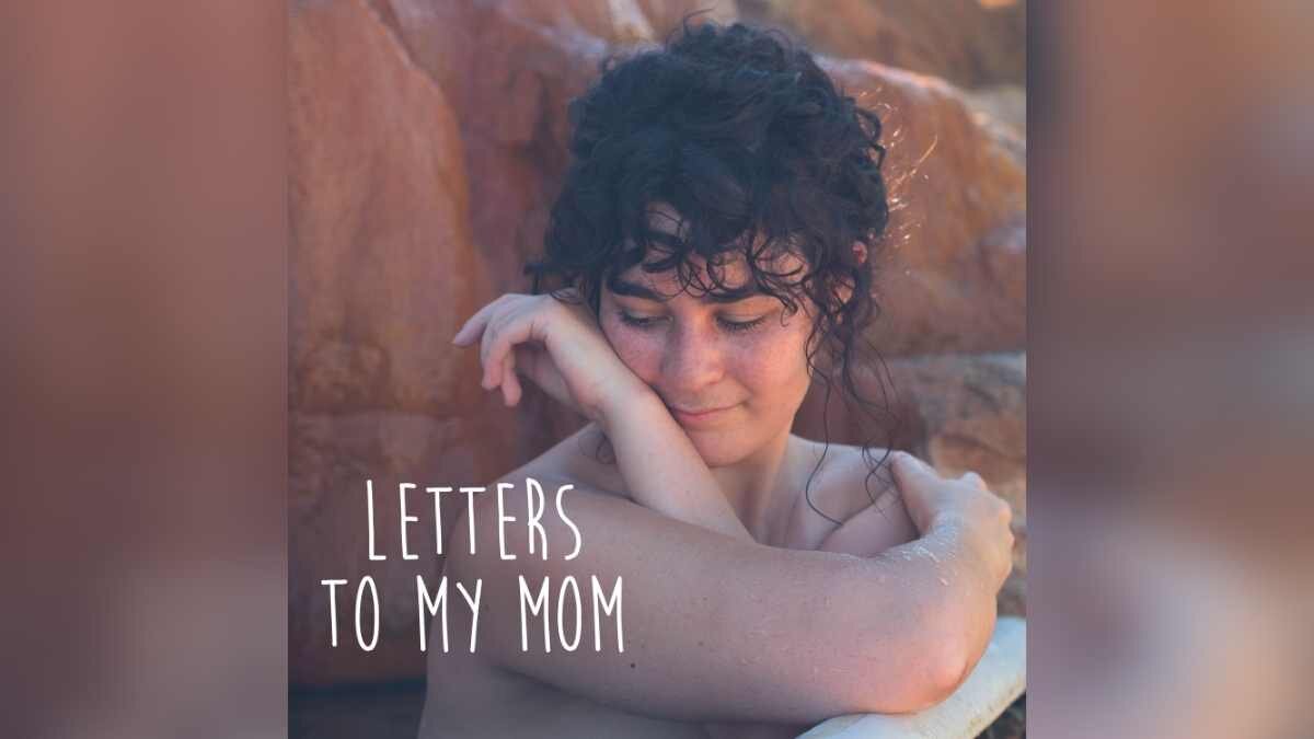 Letters to My Mom