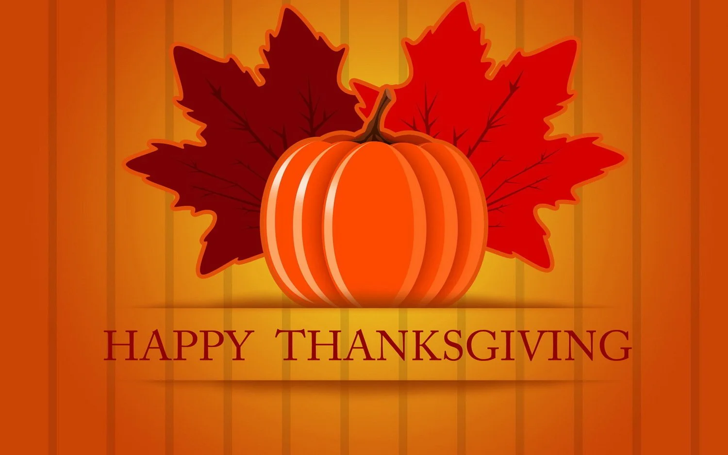 Happy Thanksgiving, No Classes today.