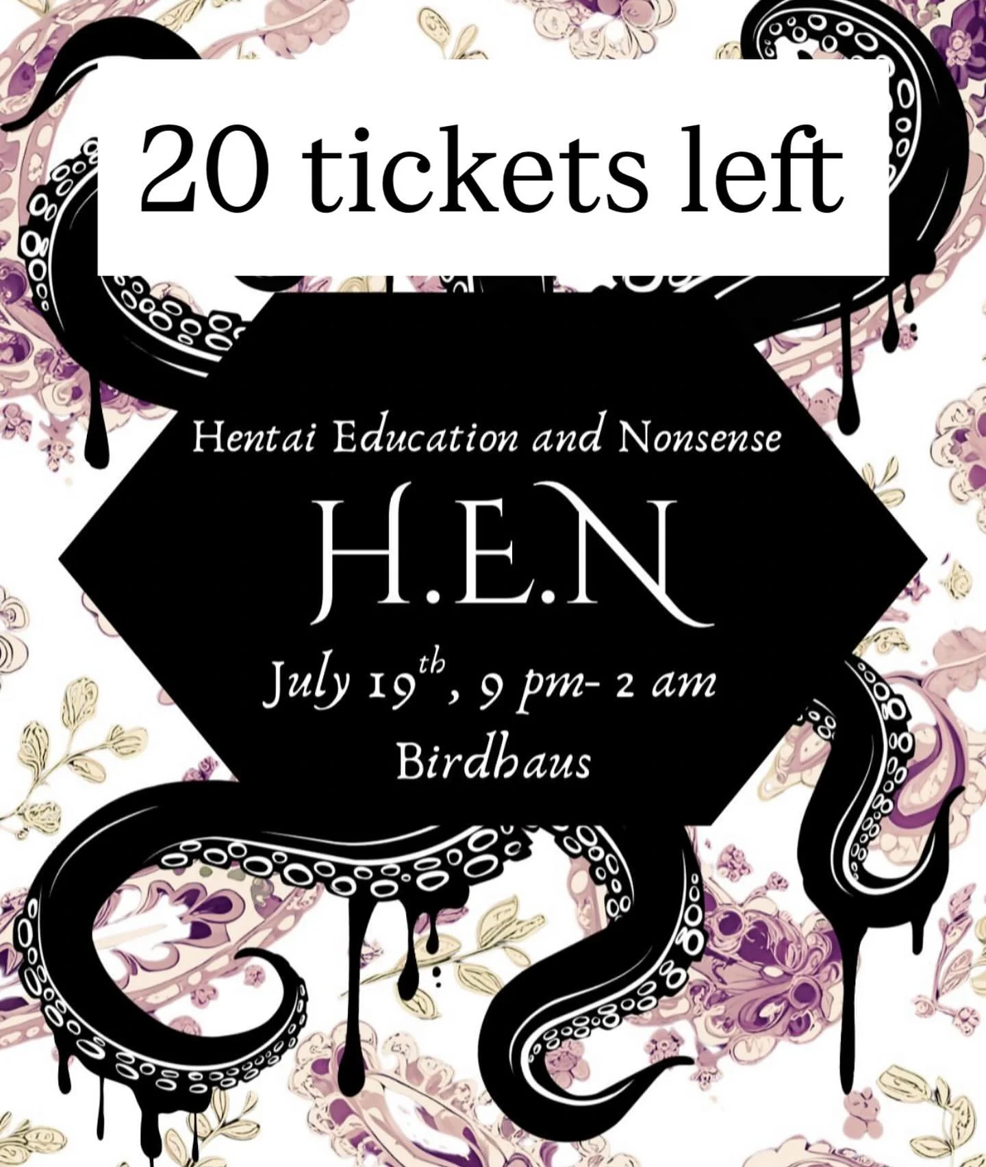 ***20 Tickets left*** grab yours now before admissions for this semester&rsquo;s class is closed. 

You are officially invited to the second gathering of H.E.N (Hentai Education and Nonsense): an illustrious evening of screenings, discourse, and nons