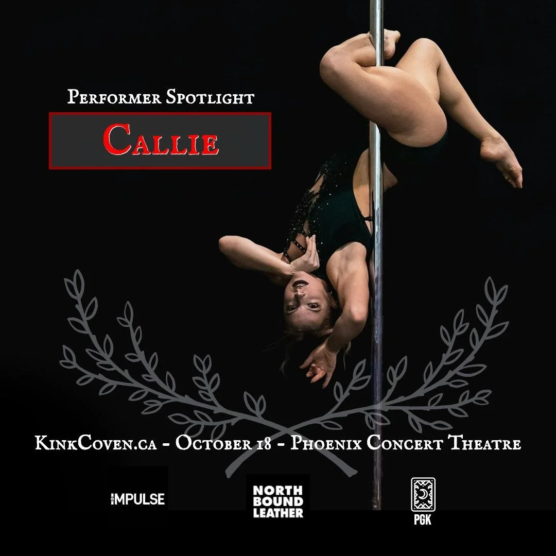 COVEN is fast approaching on Oct 18th at the Phoenix Concert Hall and we are pleased to put the spotlight on the talent the Coven has assembled. 

We bring you Callie to our stage for the first time! 

Callie started pole in 2015. She has since perfo