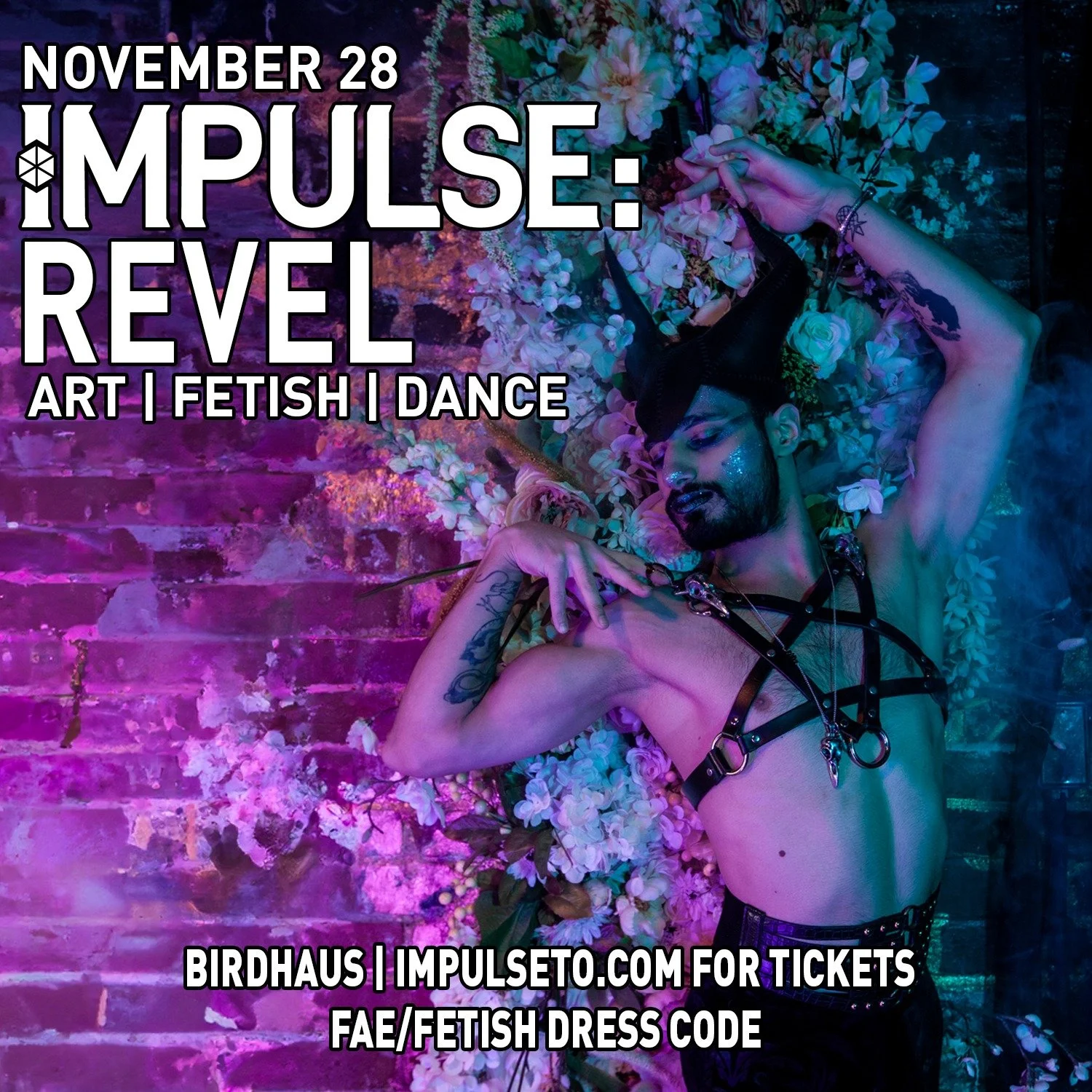 Impulse is back with their final event of the year, Revel! November 28th at Birdhaus! 

A fantastical fae court-themed event inspired by the likes of &lsquo;A Midsummer Night&rsquo;s Dream&rsquo; and stories of the Unseelie court.

Featuring 'The Cou
