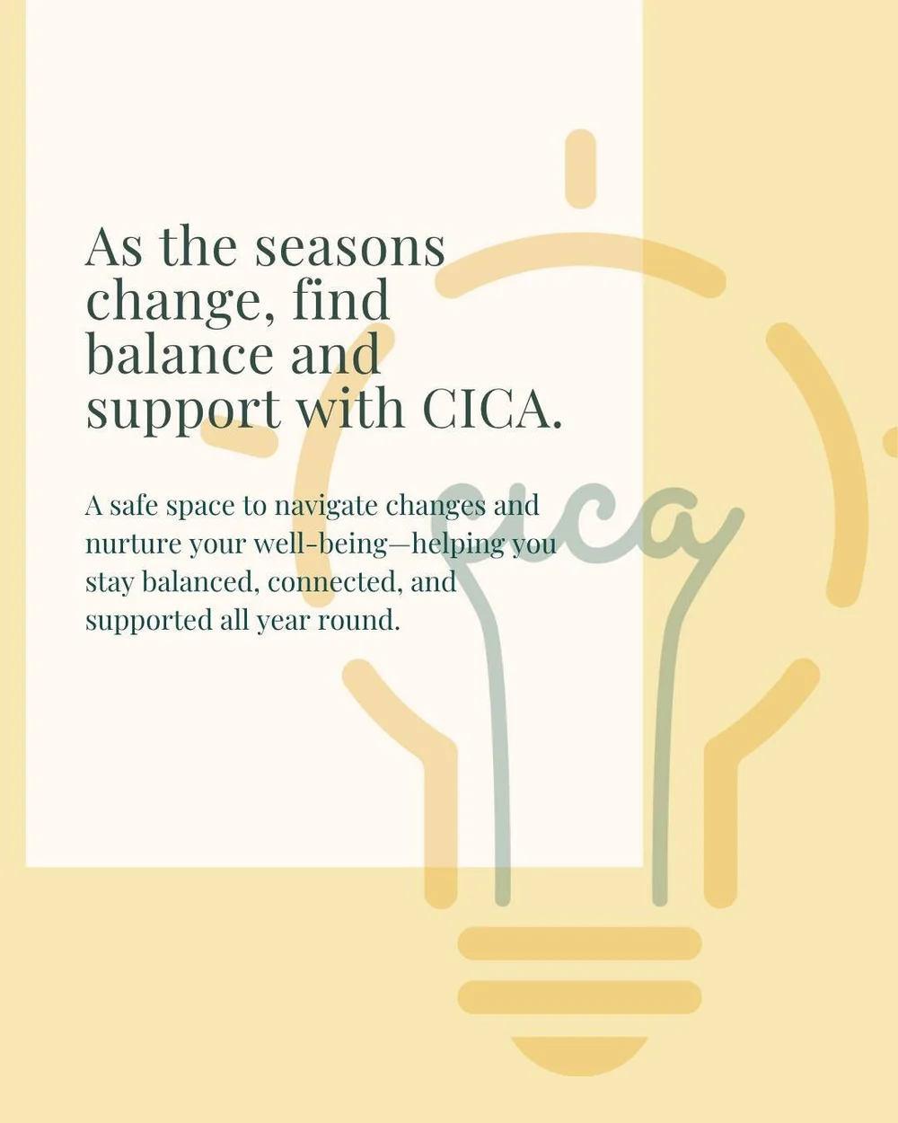 As the seasons change, it&rsquo;s normal to feel shifts in mood, energy, or routine. 🍃💚

Therapy at CICA can be a grounding space to navigate these transitions offering tools to stay balanced and connected as life moves forward.

#SeasonalWellness 