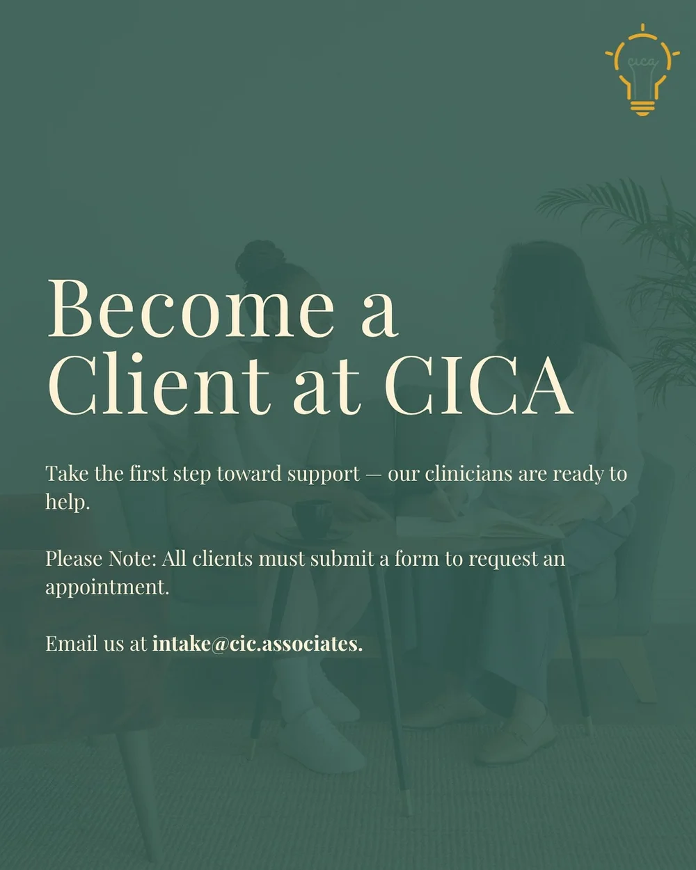 Ready to take the next step in your mental health journey? Becoming a client at CICA is easy. Our clinicians are here to support you every step of the way 💚. 

Visit our website or give us a call to get started &ndash; we can&rsquo;t wait to meet yo