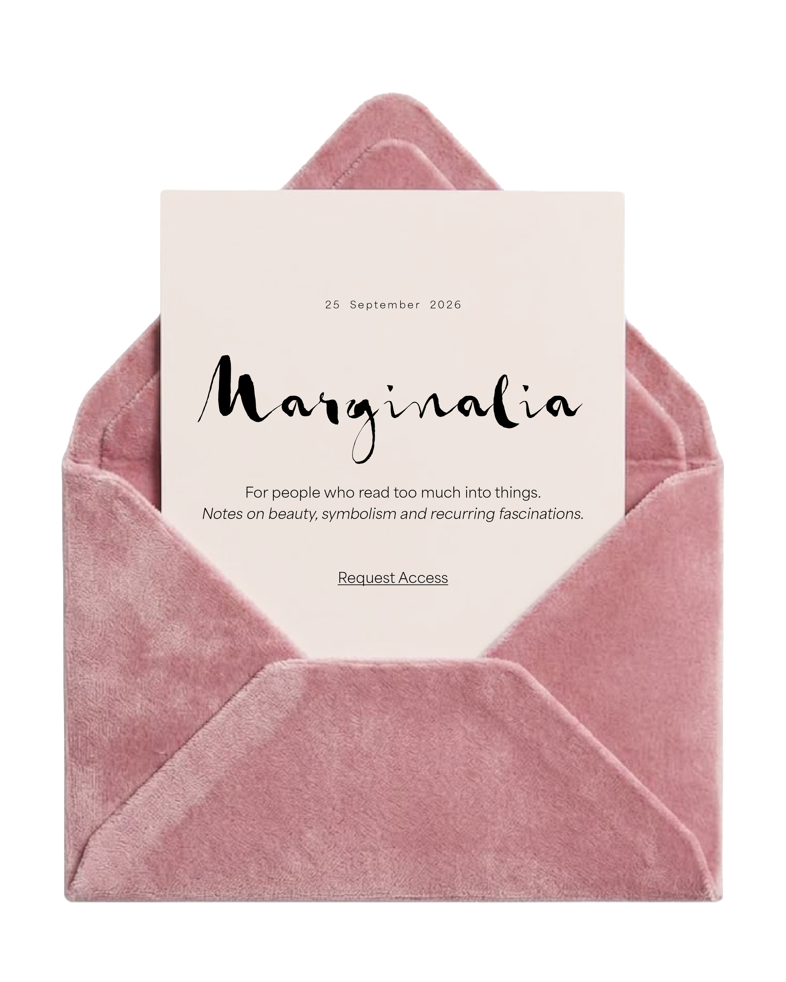 A pink velvet invitation to Marginalia a journal by MAUR exploring interior design, decoration, styling, fashion, symbolism and creative process. Notes, references and recurring fascinations from the margins of practice.