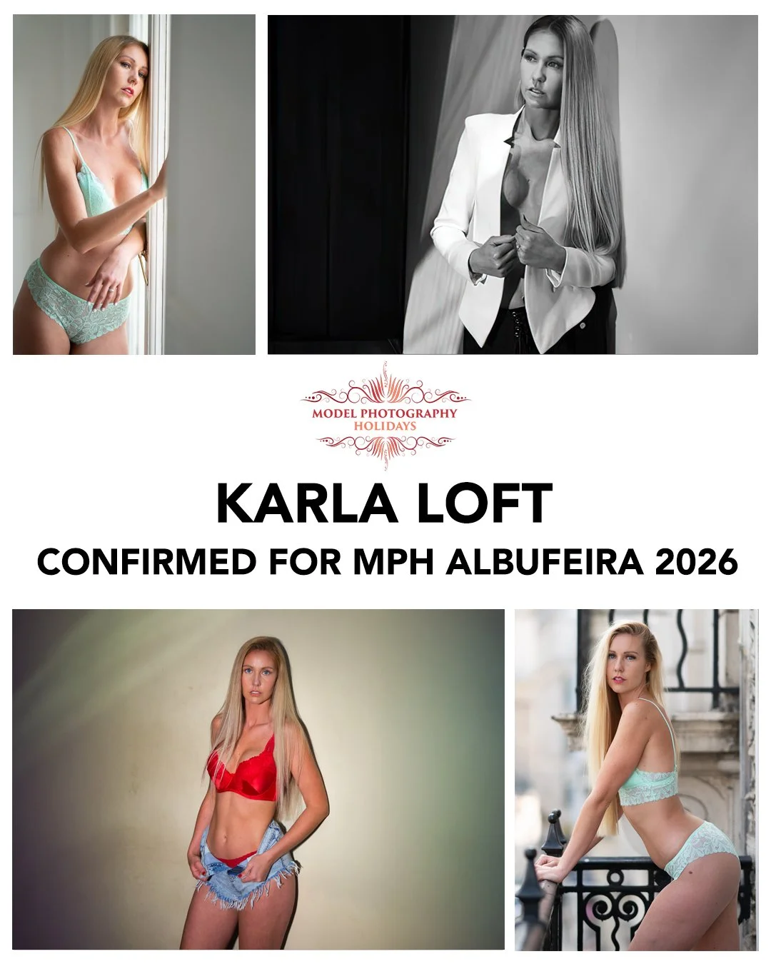 Collage of four professional photos of model Karla Loft, with three images in color and one black-and-white, and a logo in the center for 'Model Photography Holidays' and text confirming Karla Loft for MPH Albufeira 2026.