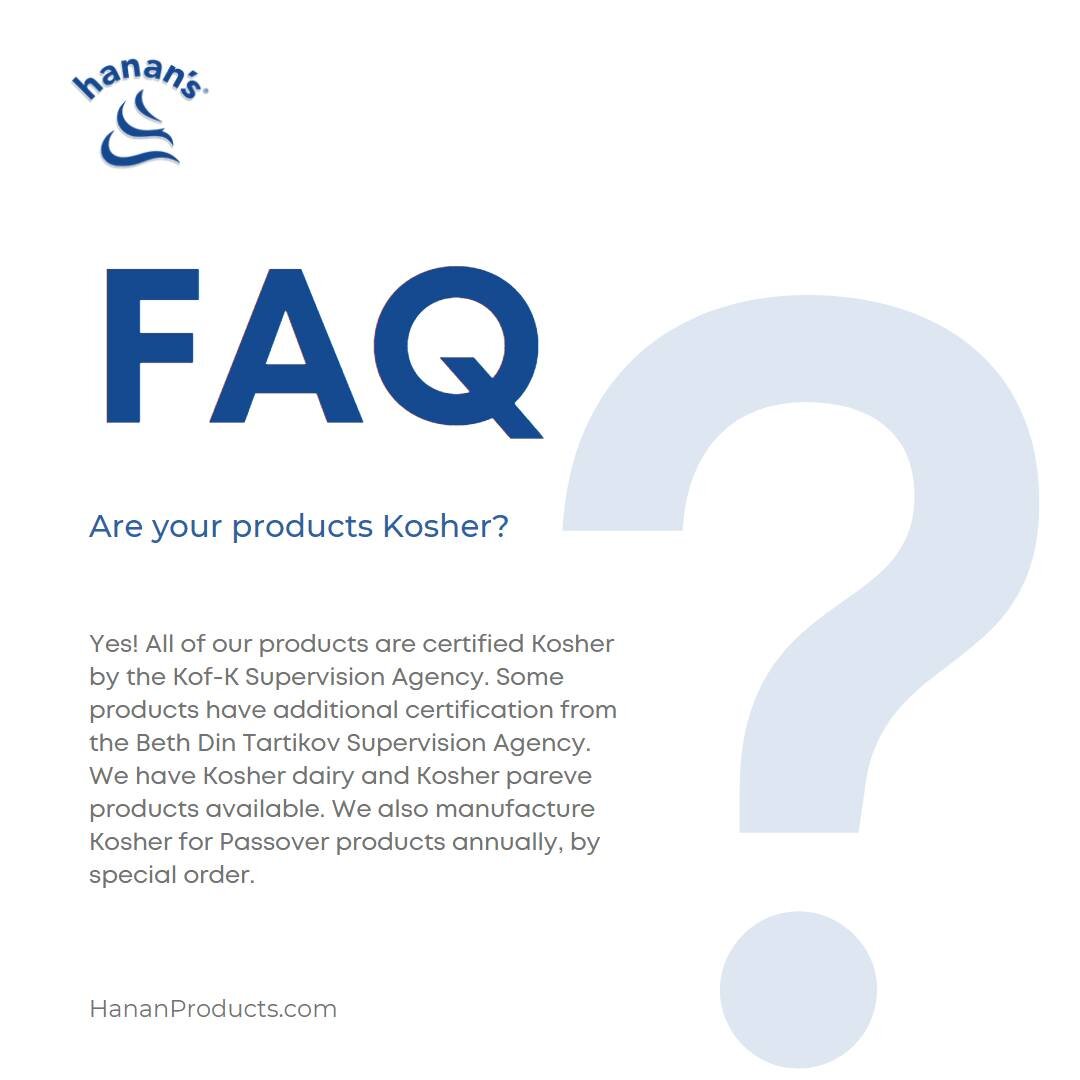 Find our Kosher certificates at hananproducts.com/certifications