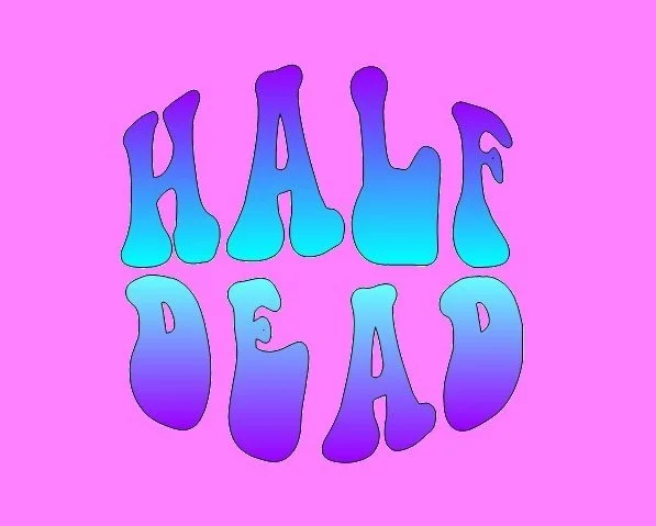 Half Dead