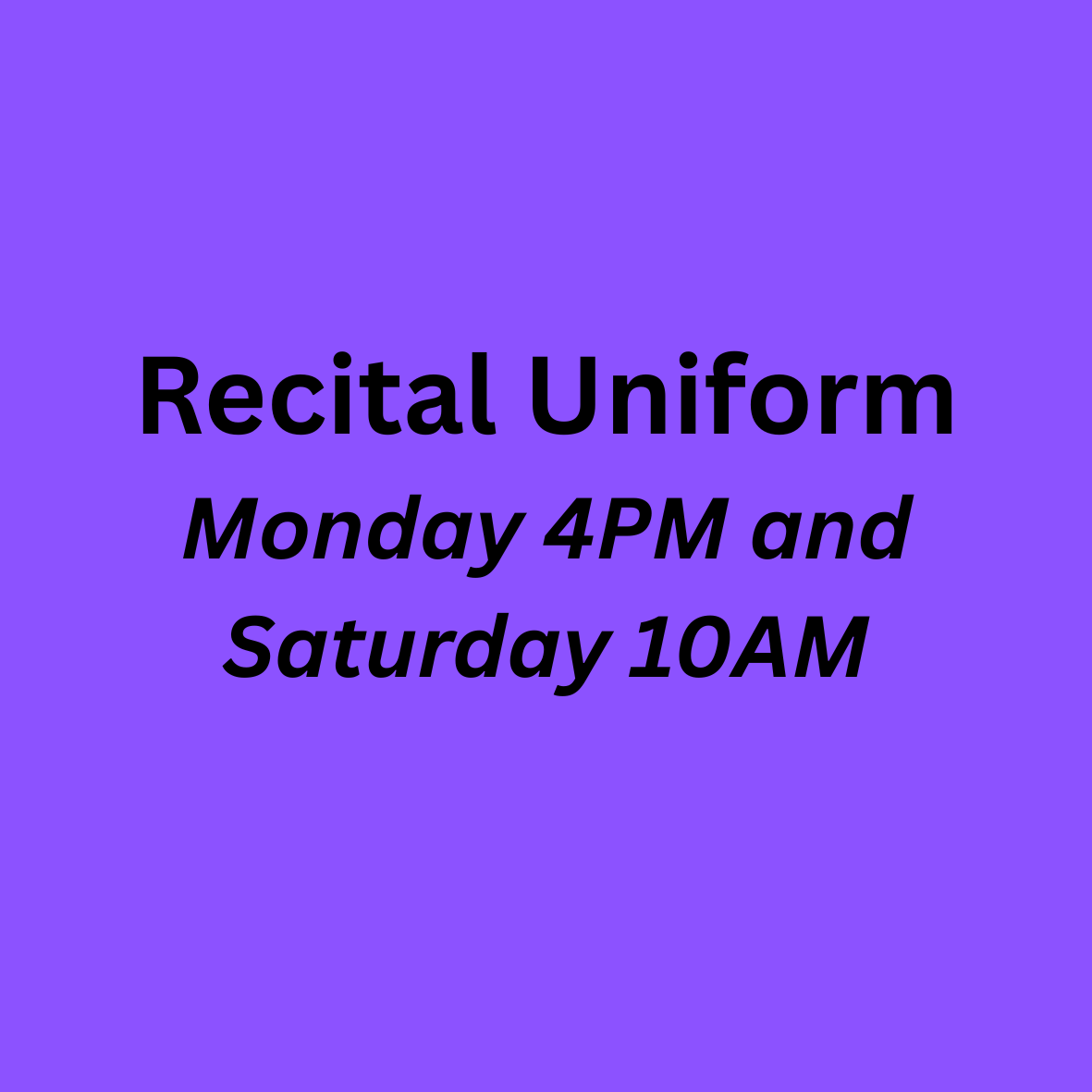 MONDAY 4PM AND SATURDAY 10AM RECITAL UNIFORM