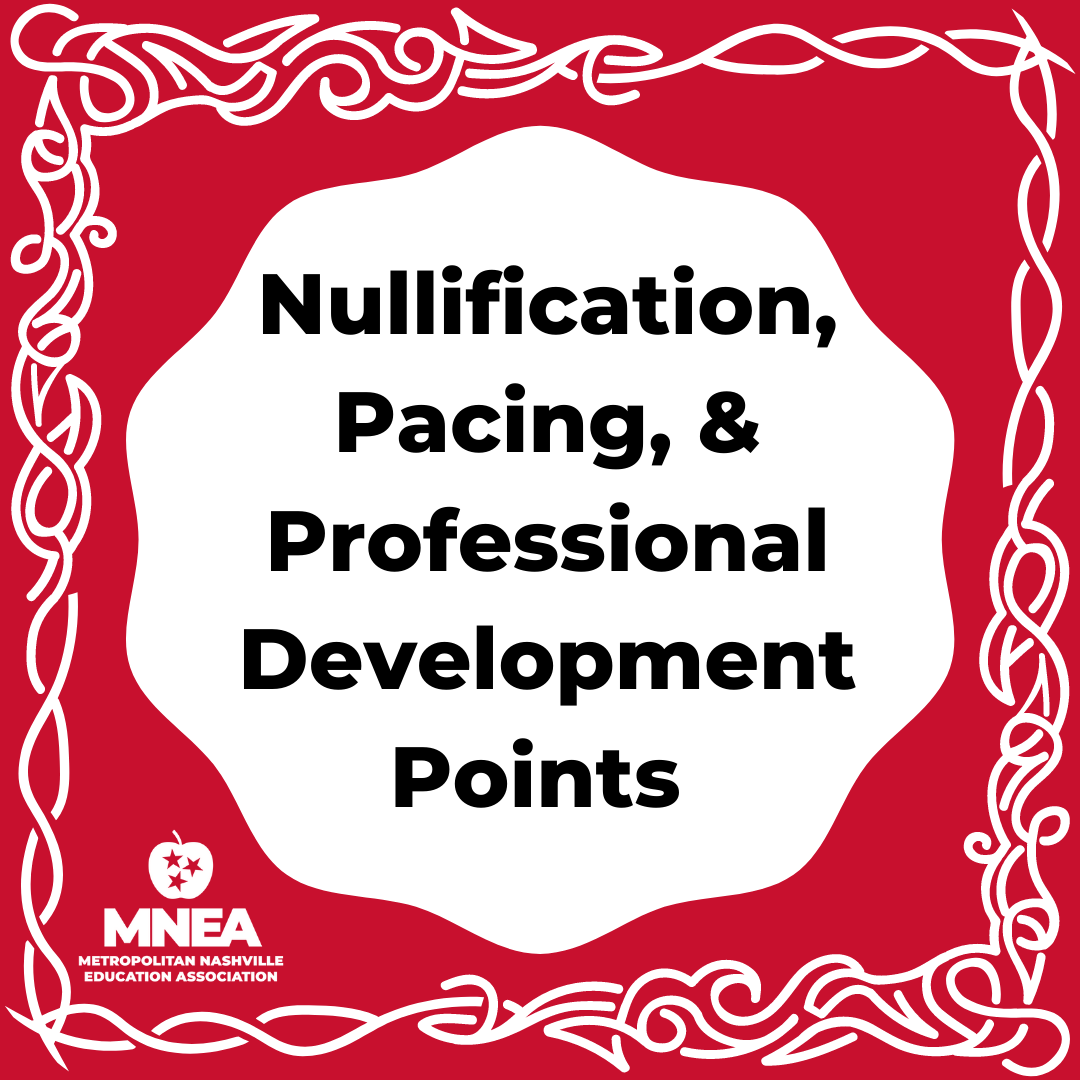 Nullification, Pacing, and Professional Development Points 