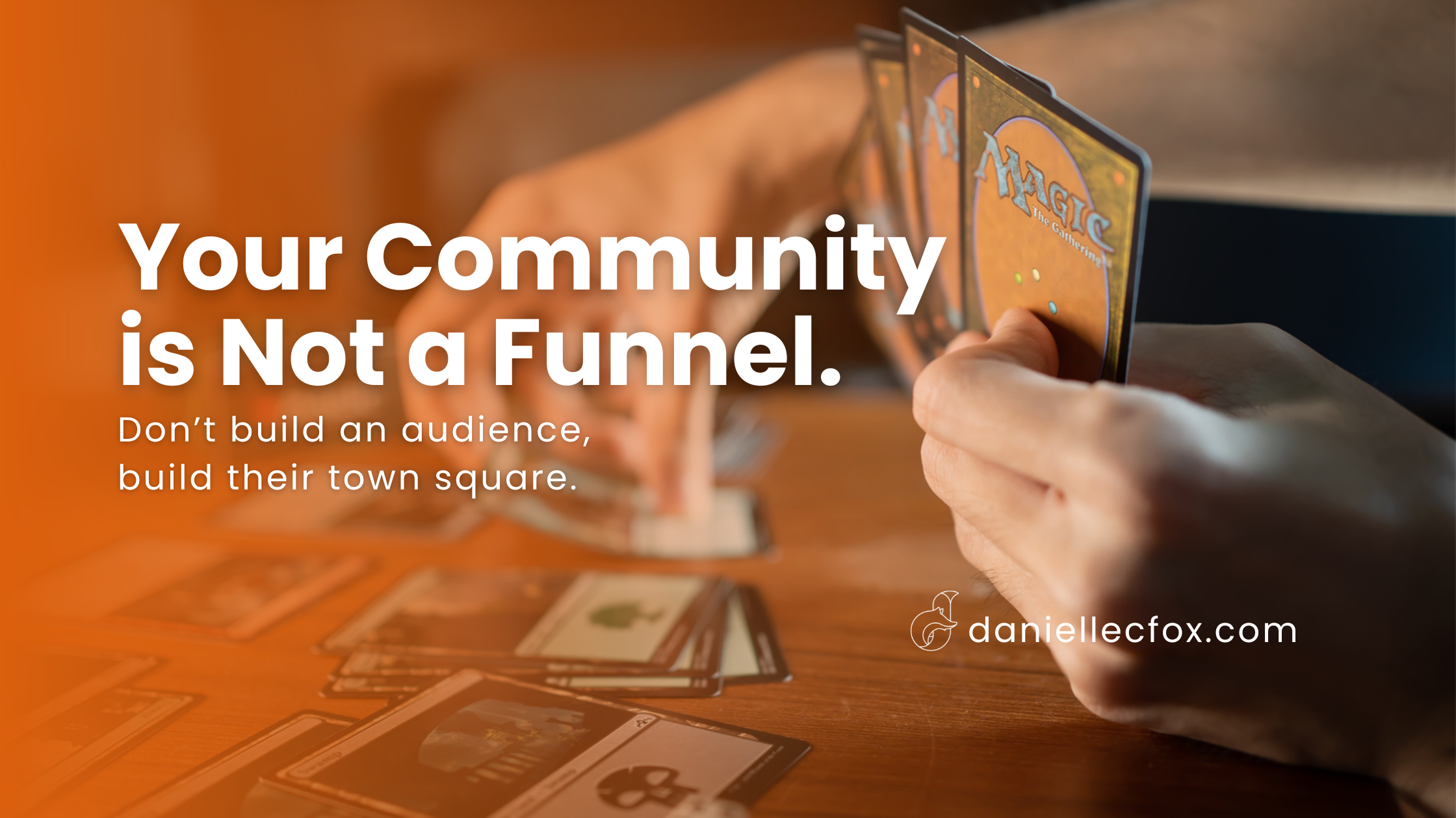 Your Community is Not a Funnel
