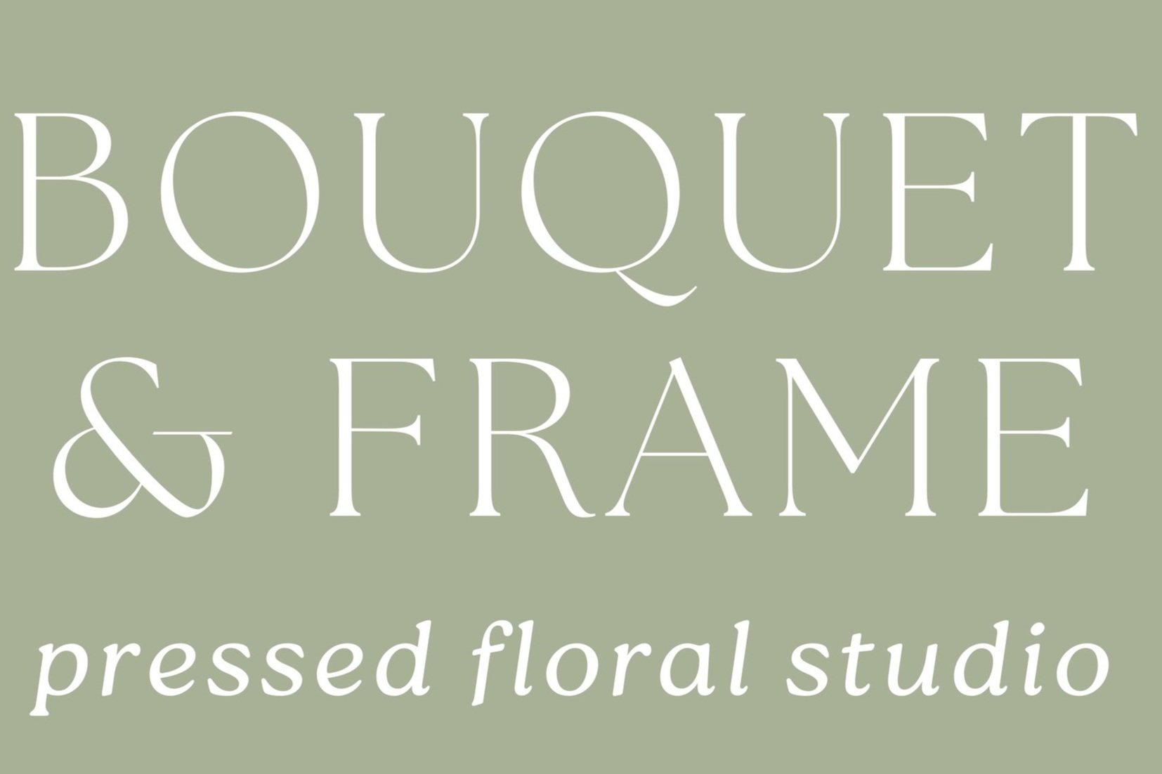 Bouquet &amp; Frame