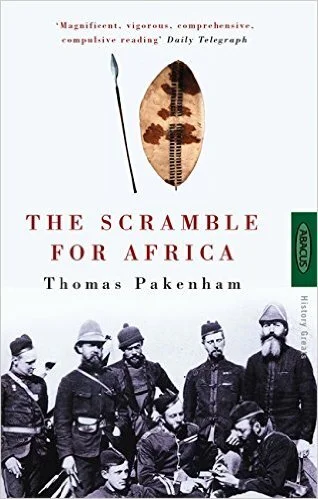 The Scramble for Africa: White Man's Conquest of the Dark Continent from 1876 to 1912,  Thomas Pakenham