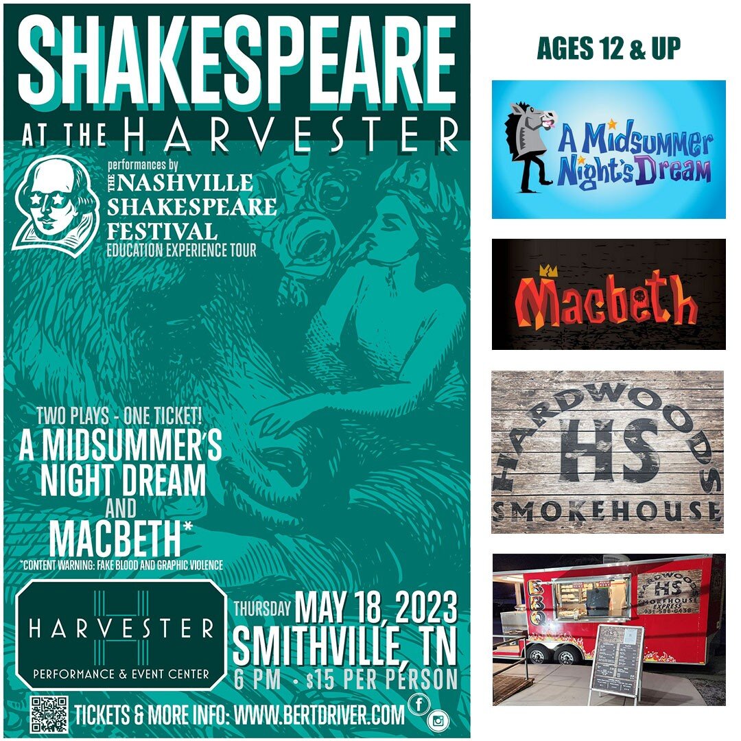 The @nashvilleshakes Tour is coming to @harvesetrtn this Thursday, 5/18, for our first theatrical performance! 🎭 Enjoy two plays for the price of one: A Midsummer's Night Dream and Macbeth* live in Downtown Smithville, TN!

🚪 Doors open at 4pm, fir