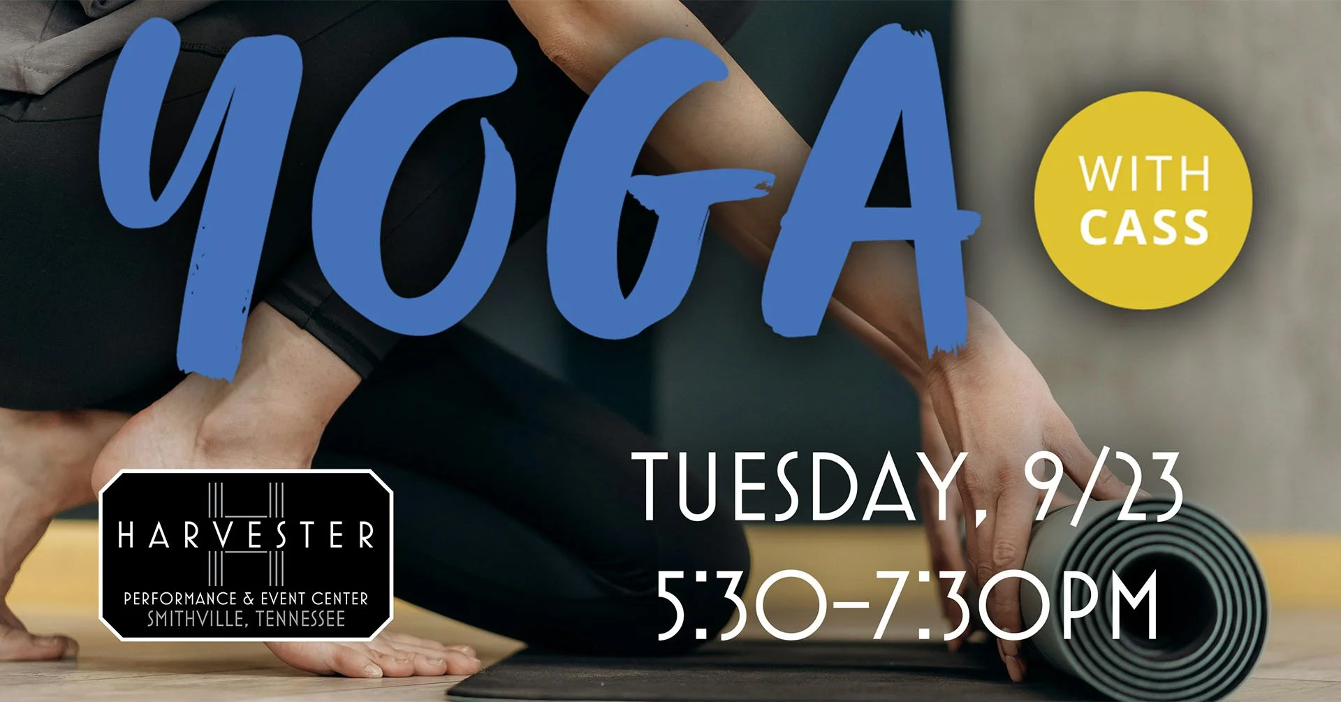 Yoga with Cass at the Harvester