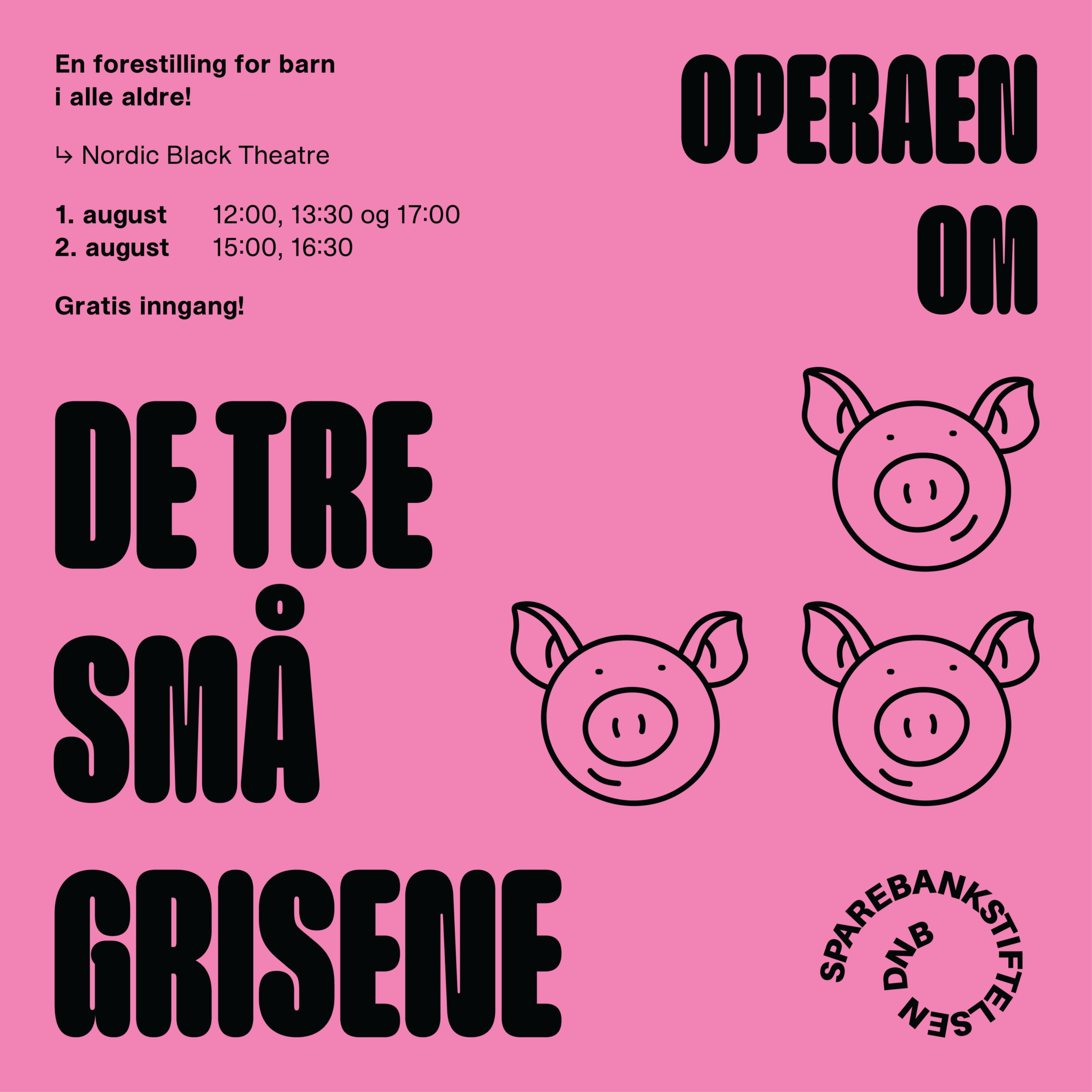 Operaen om de tre små griser – en forestilling for barn i alle al