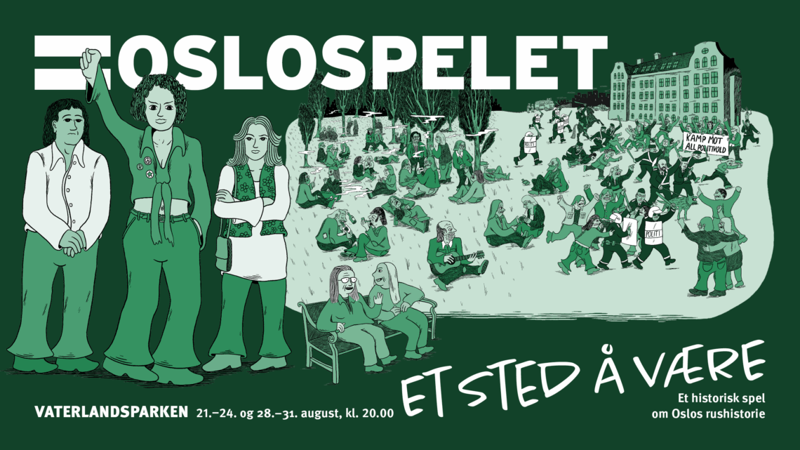 =OSLOSPELET - «Et sted å vær