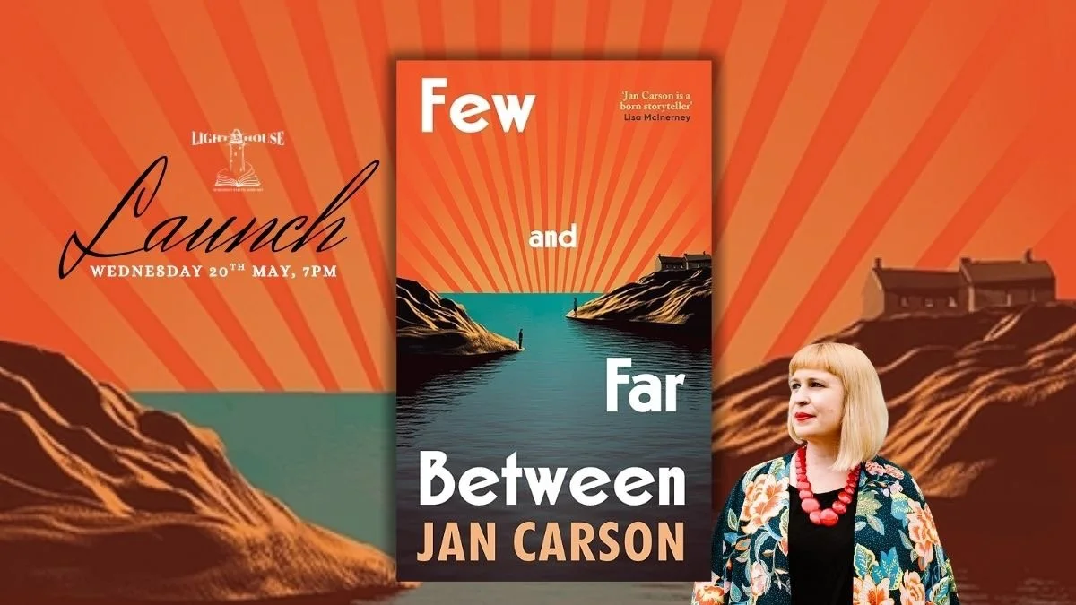 FEW AND FAR BETWEEN WITH JAN CARSON at Lighthouse Bookshop, Edinburgh