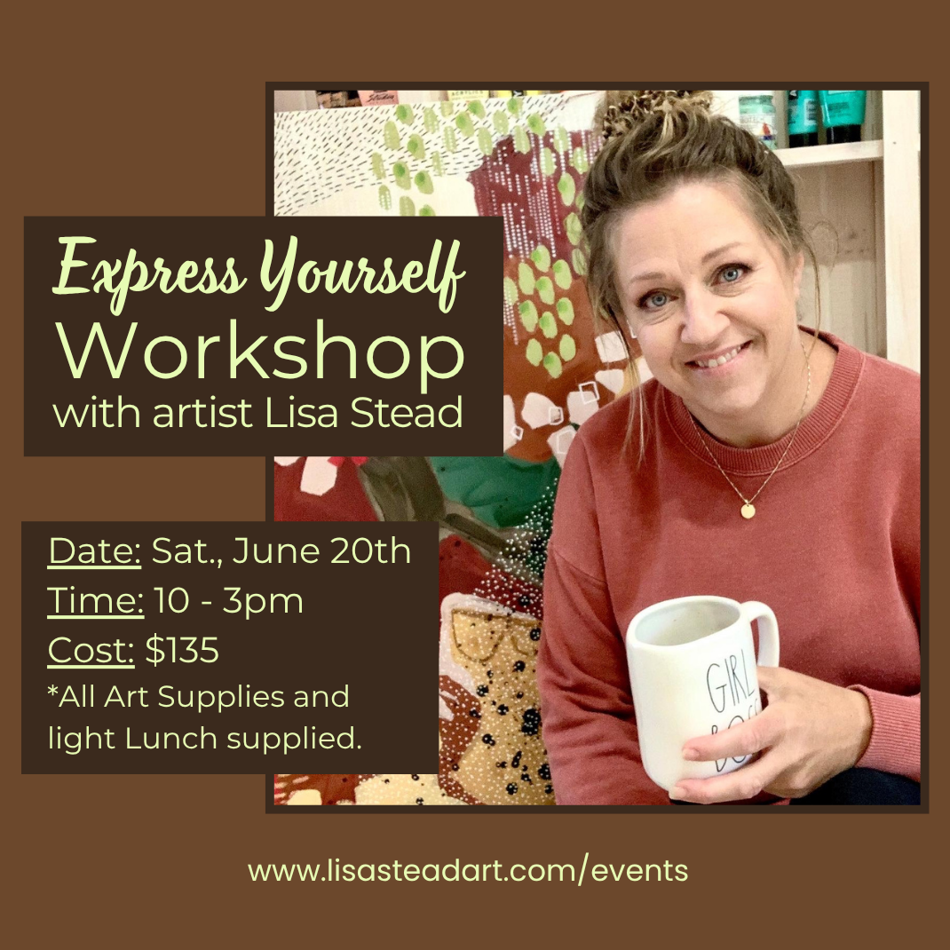 "Express Yourself" Workshop w/ artist Lisa Stead