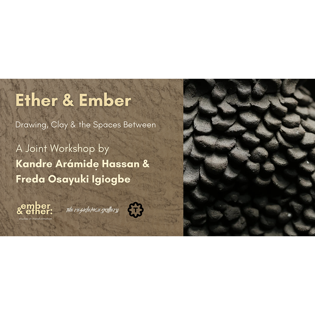 Ether &amp; Ember: Drawing, Clay &amp; the Spaces Between