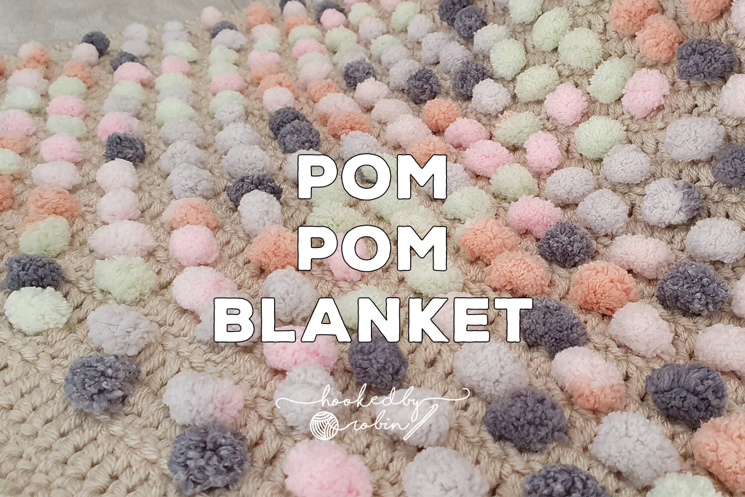 Crochet Pom Pom Yarn Blanket Pattern — Hooked Robin