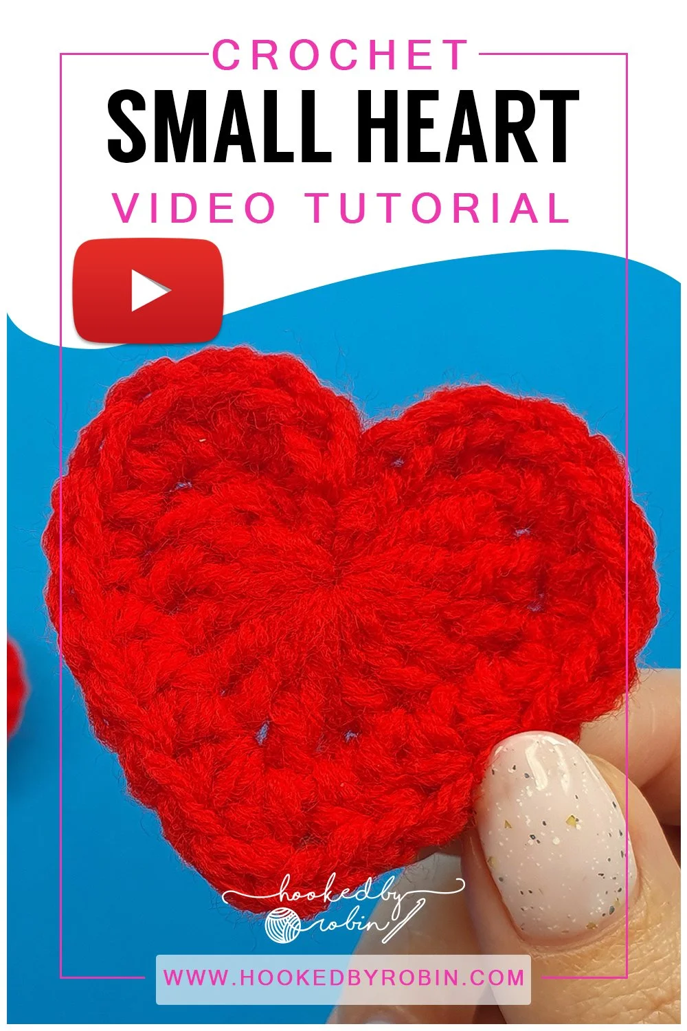 Crochet a Small Heart [Free Video Tutorial & Written Pattern!] — Hooked ...