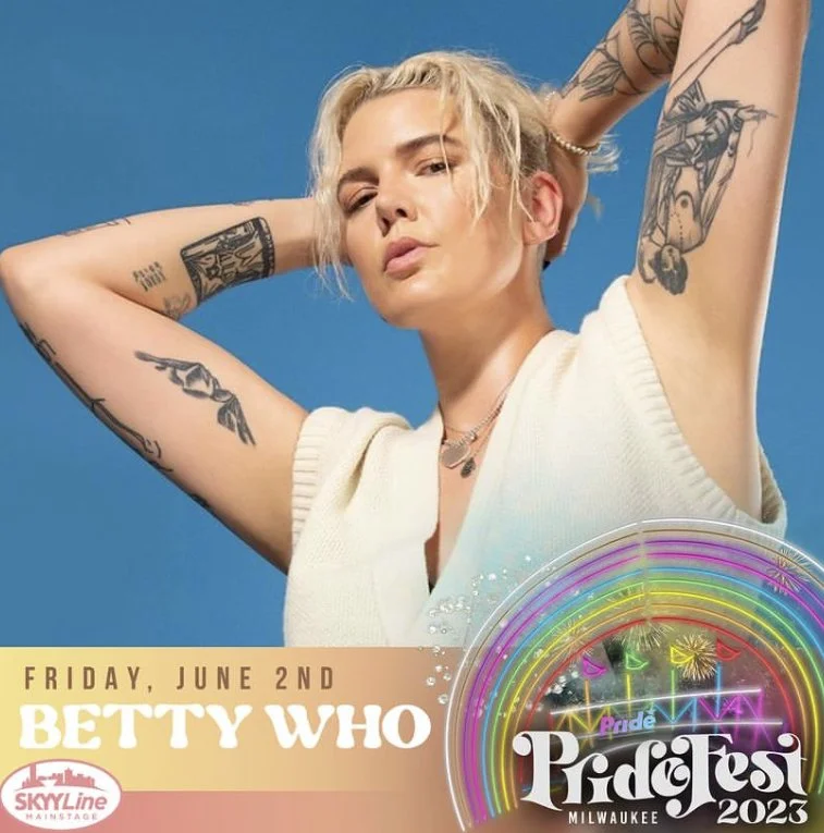 Betty Who x Milwaukee Pride Fest