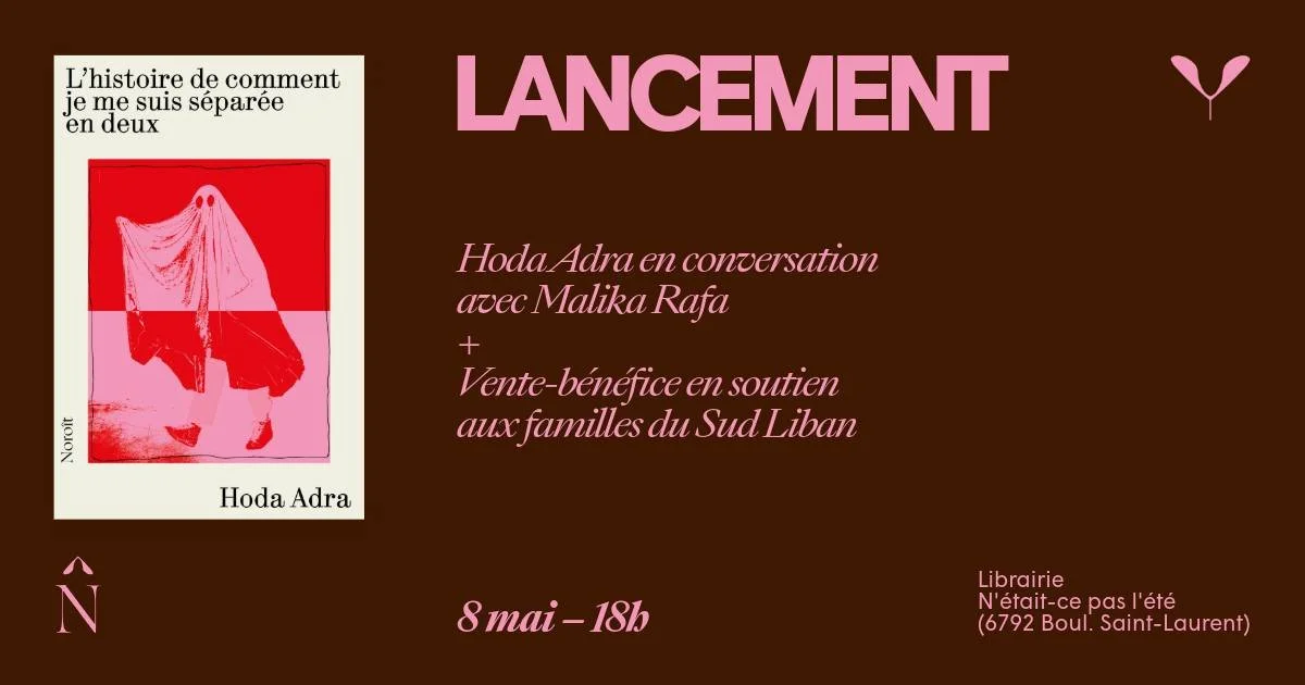 LANCEMENT // L'histoire de comment je me suis séparée en deux, de Hoda Adra