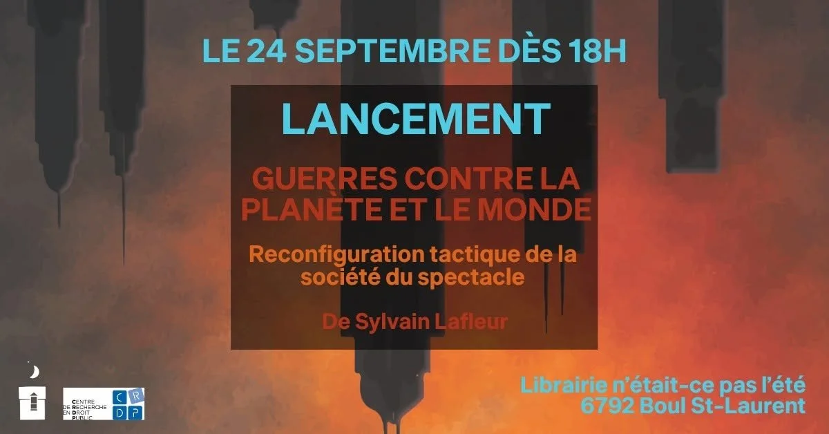 LANCEMENT // Guerres contre la planète et le monde, de Sylvain Lafleur