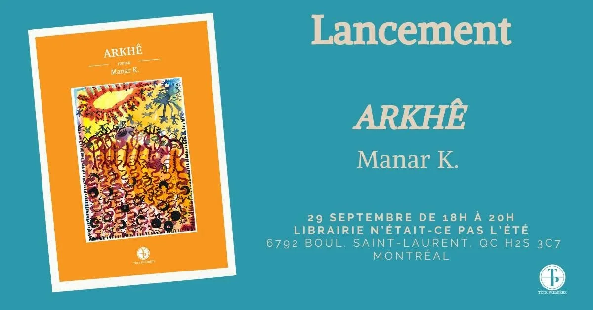 LANCEMENT // Arkhê, de Manar K