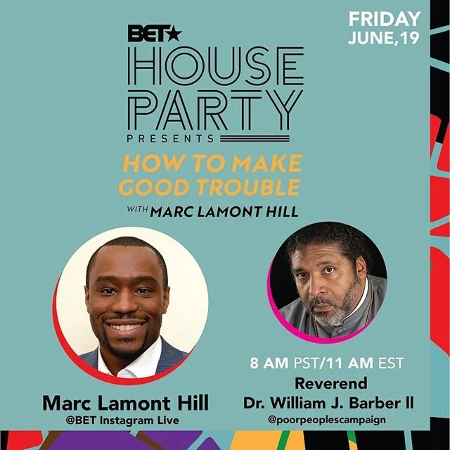 #BETHouseParty Presents How to Make Good Trouble with @marclamonthill. Join @RevDrBarber LIVE on the #PoorPeoplesCampaign IG ‪page 8AM PST‬/11 AM EST as they discuss the upcoming @johnlewisdoc #MakeGoodTrouble 
@poorpeoplescampaign