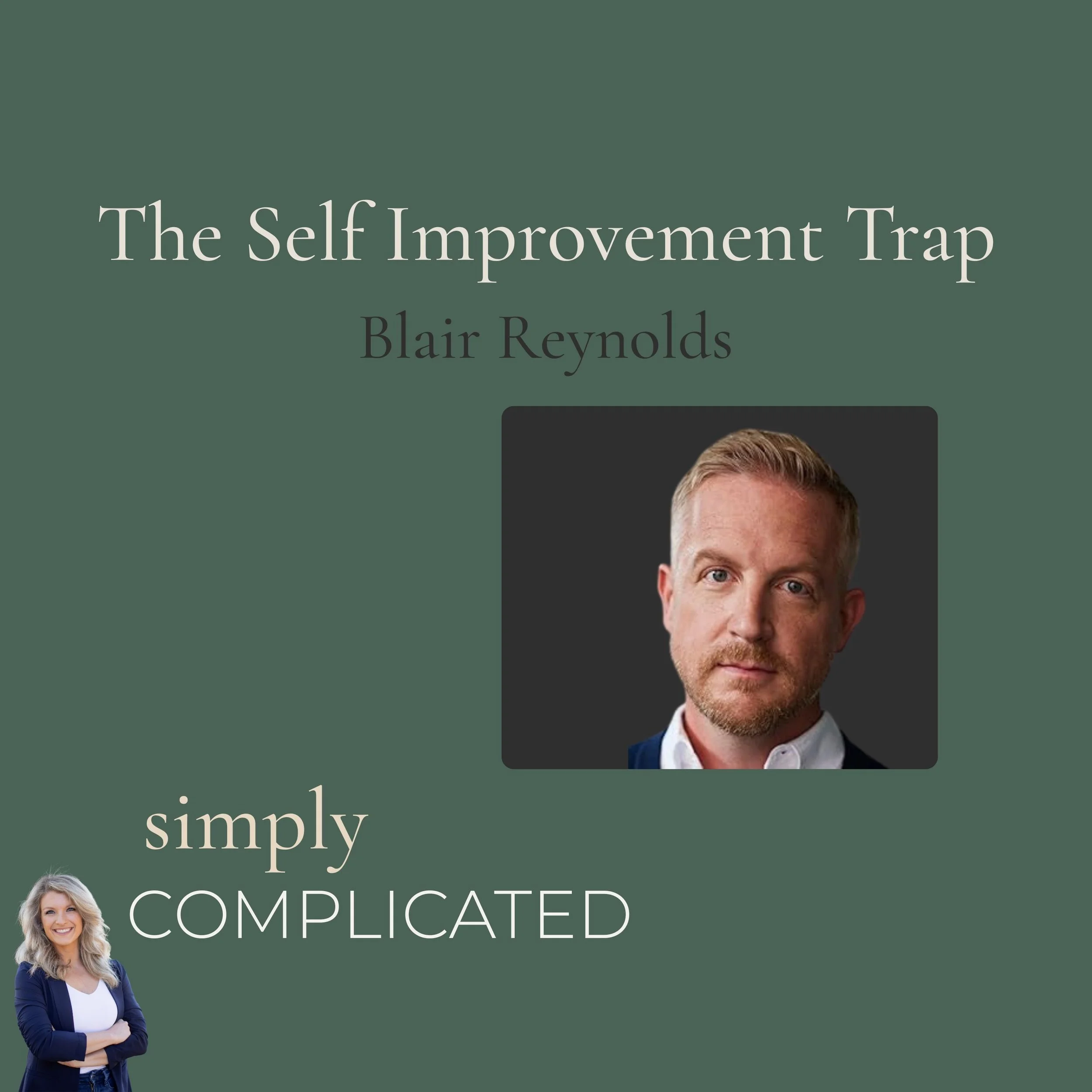 Episode #1 The Self Improvement Trap