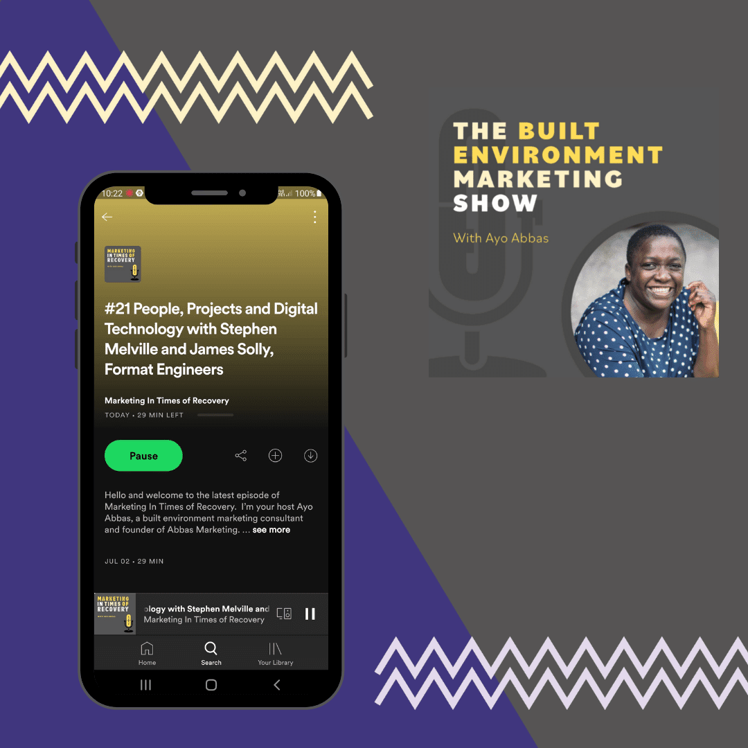Graphic promoting 'The Built Environment Marketing Show' hosted by Ayo Abbas featuring a smartphone displaying a podcast episode with Stephen Melville and James Solly, alongside a photo of Ayo Abbas smiling.
