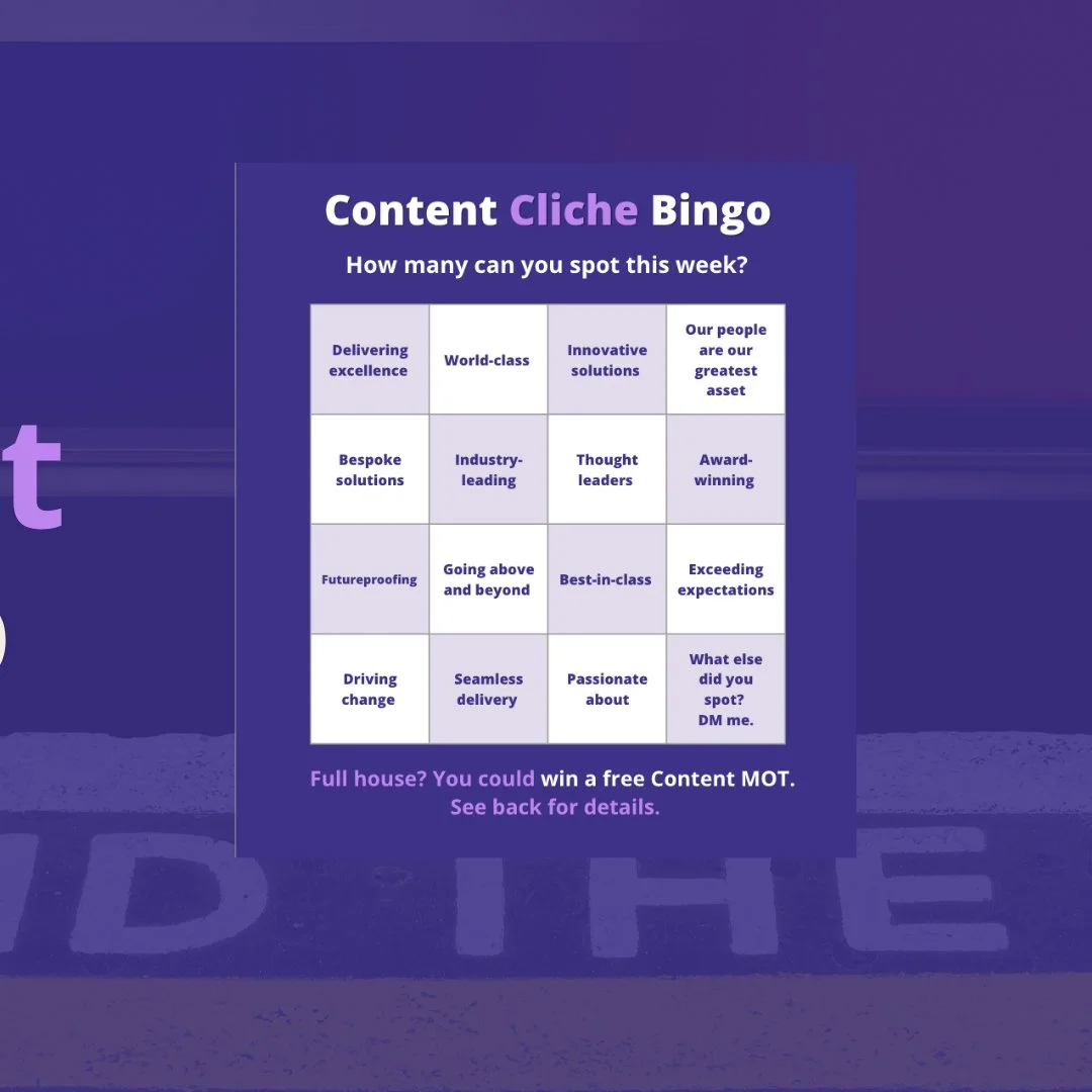 If you fancy a bit of lighthearted fun. 
Content Clich&eacute; Bingo. Tick off every "delivering excellence," "trusted partner" and "world-class" you spot out in the wild. You catch my drift. 
Play online here ⬇️ https:/