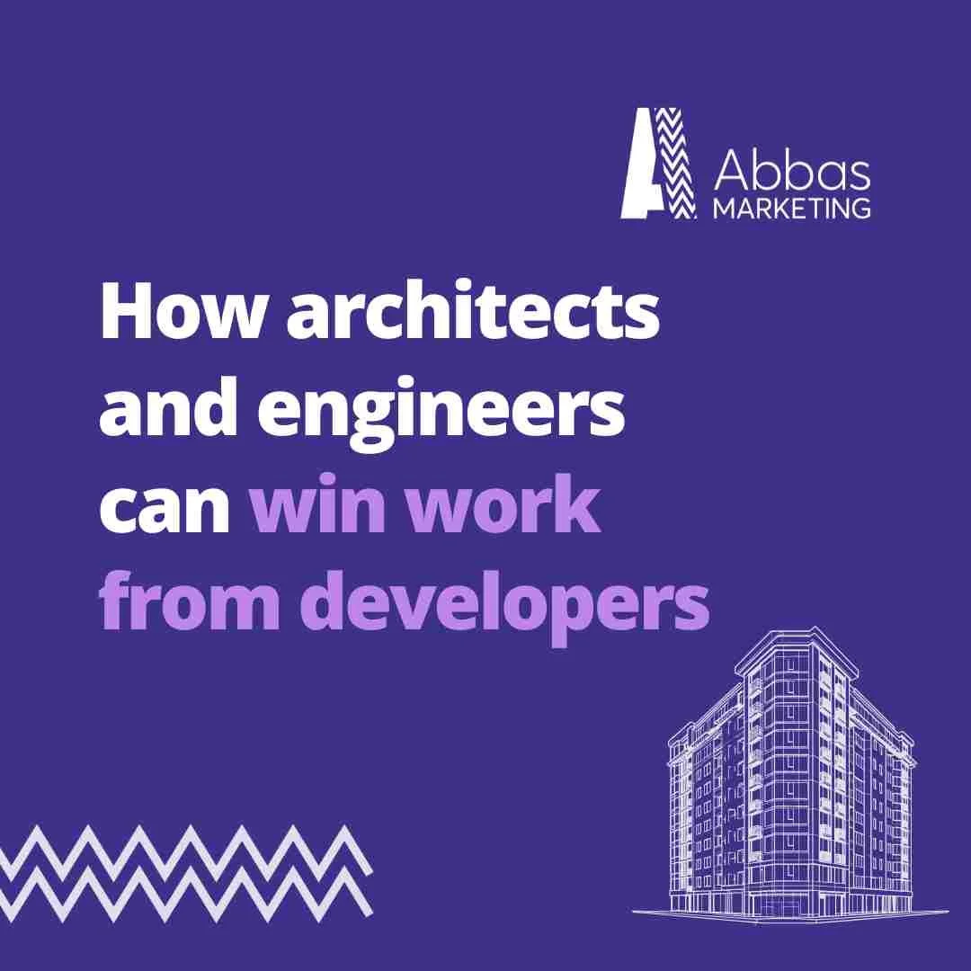 How architects and engineers can win work from developers