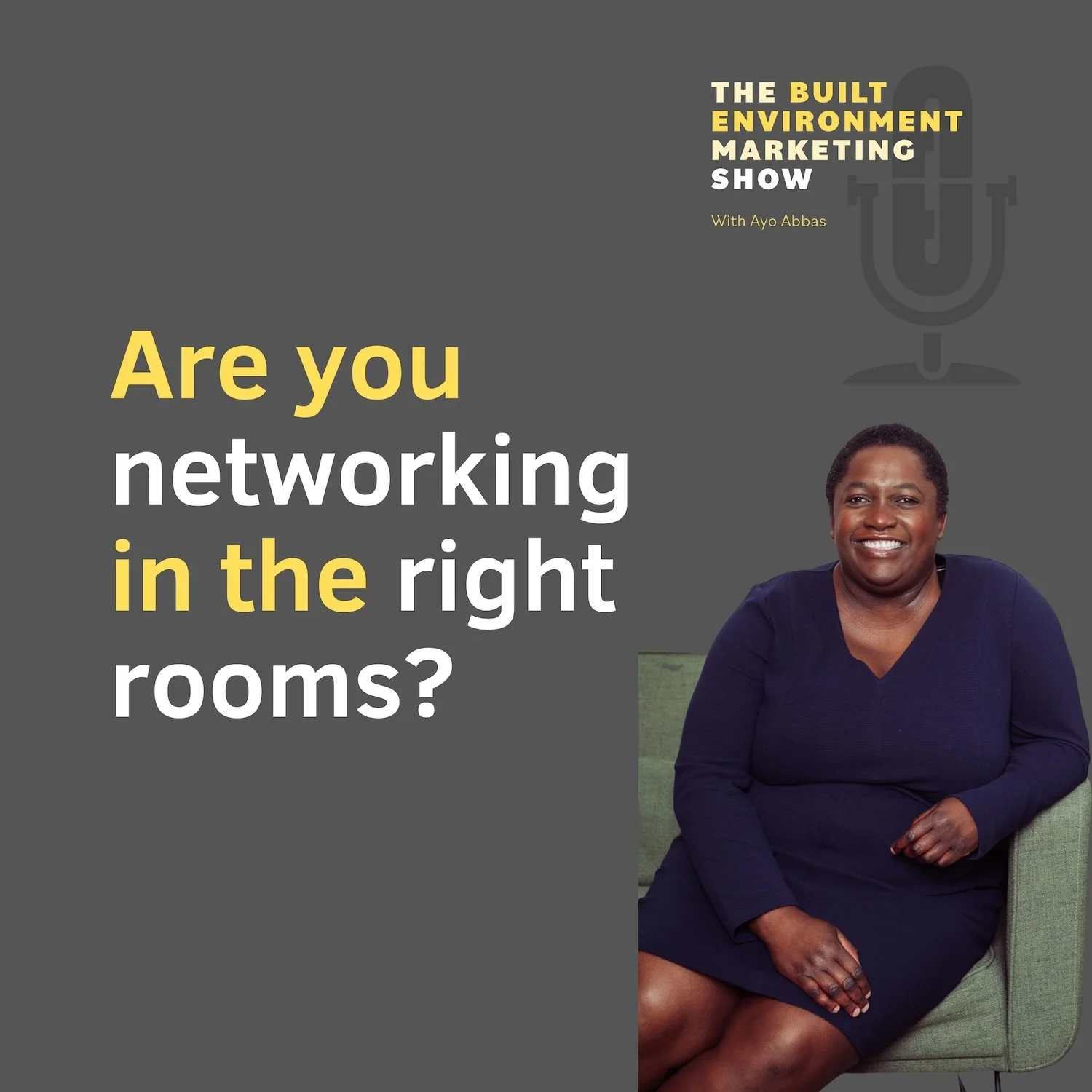 Podcast cover "Are you networking in the right rooms?"