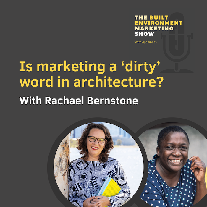 Is marketing a dirty word in architecture - built environment marketing show