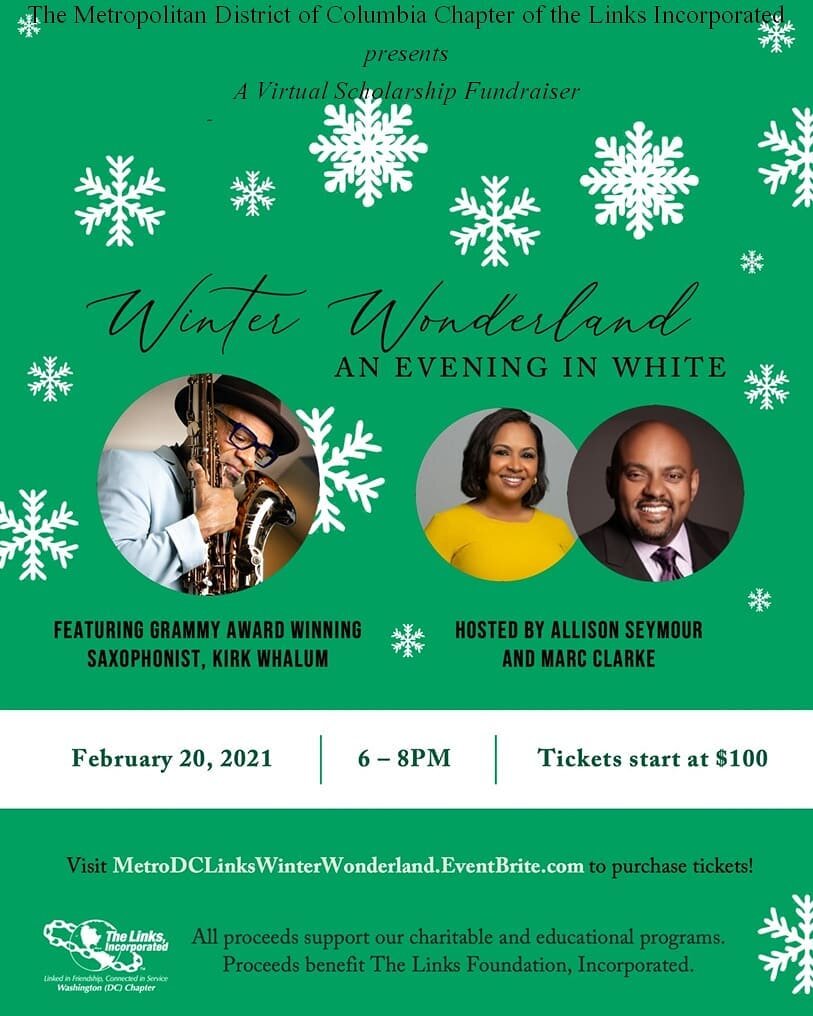 Grab your tickets today for our Winter Wonderland scholarship fundraiser featuring Grammy Award Winning Saxaphonist Kirk Whalum hosted by DMV's favorite wife and husband team of Allison Seymour and Marc Clarke. Sport your best white attire and join u