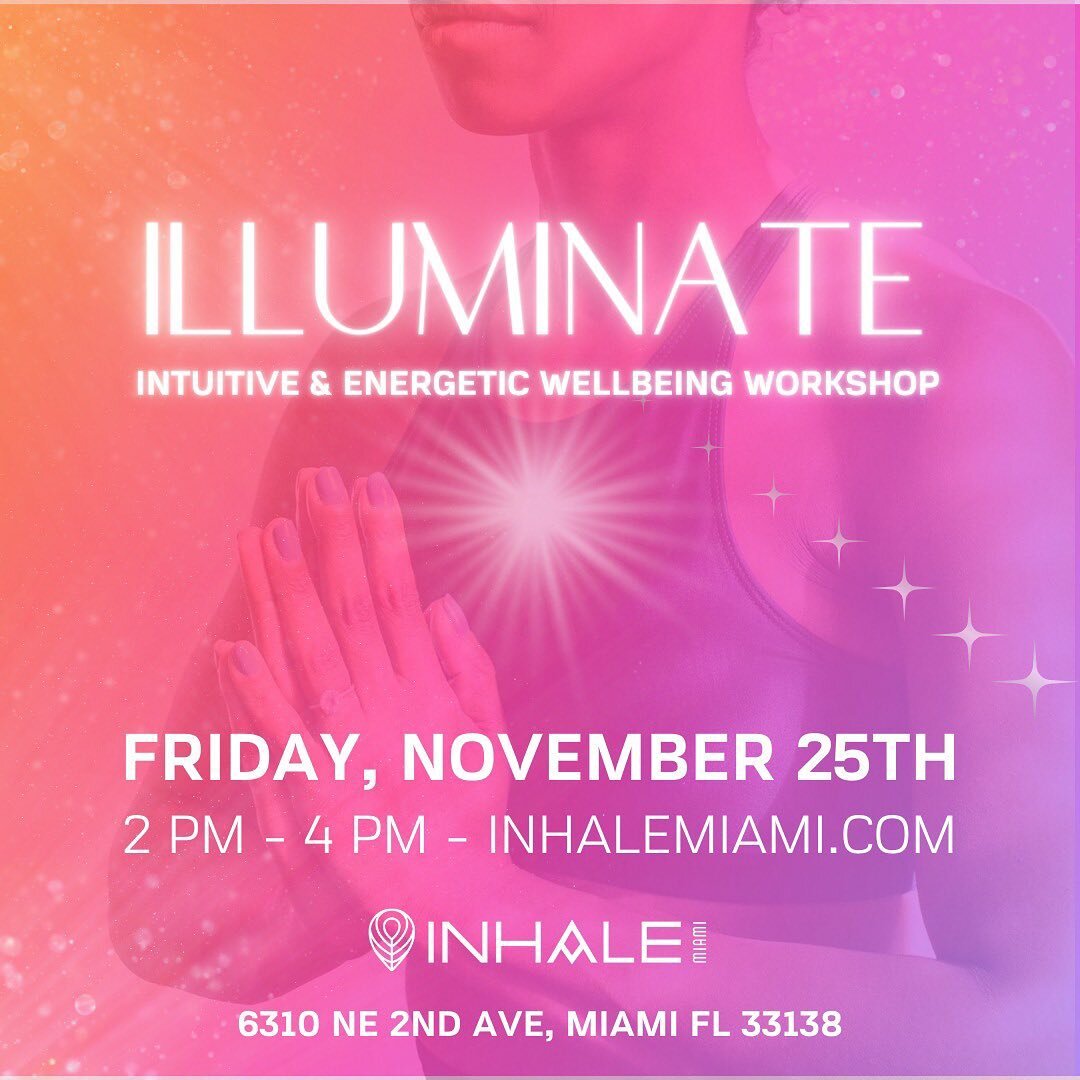 Got plans for Black Friday? 🙌

✨Join me @inhalemiami for ILLUMINATE ✨

This workshop is designed to explore the journey of the soul. Calling upon the energetic and intuitive resources that are available to each of us at all times, we activate the gi