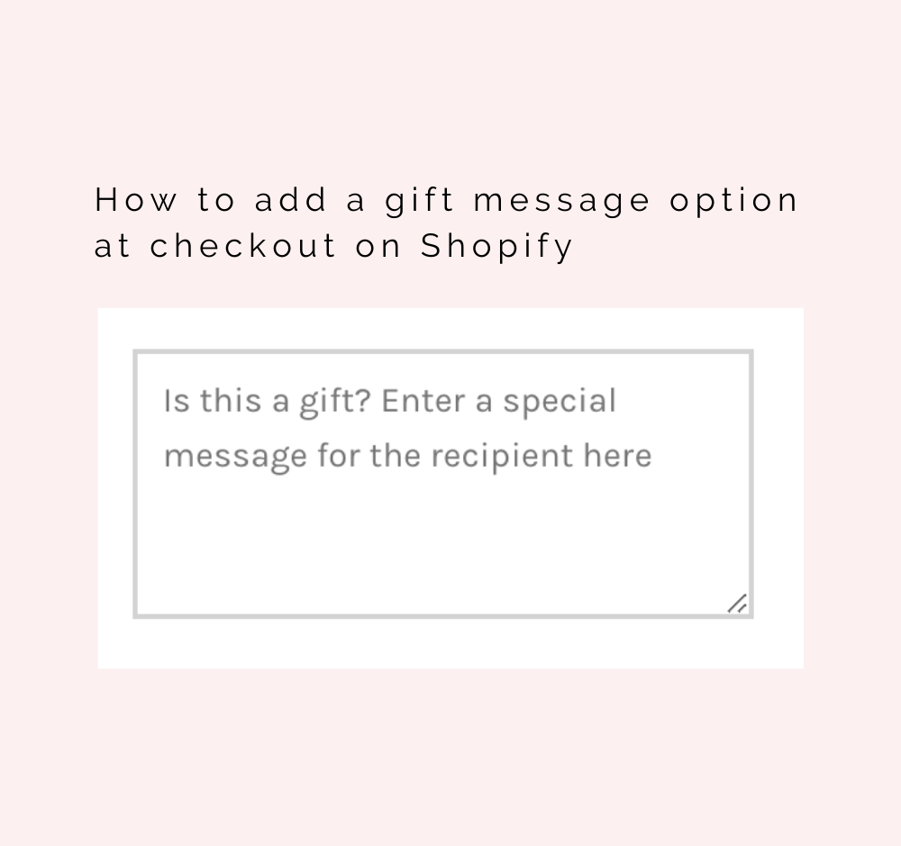 How to add a gift message option at checkout on Shopify