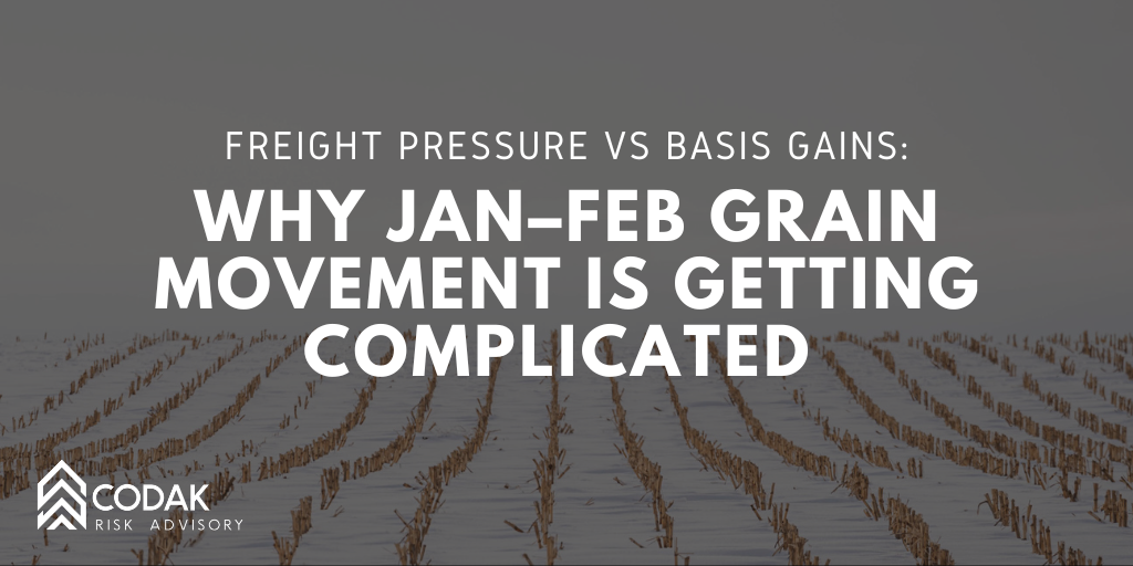Freight Pressure vs Basis Gains: Why Jan–Feb Grain Movement Is Getting Complicated&nbsp;