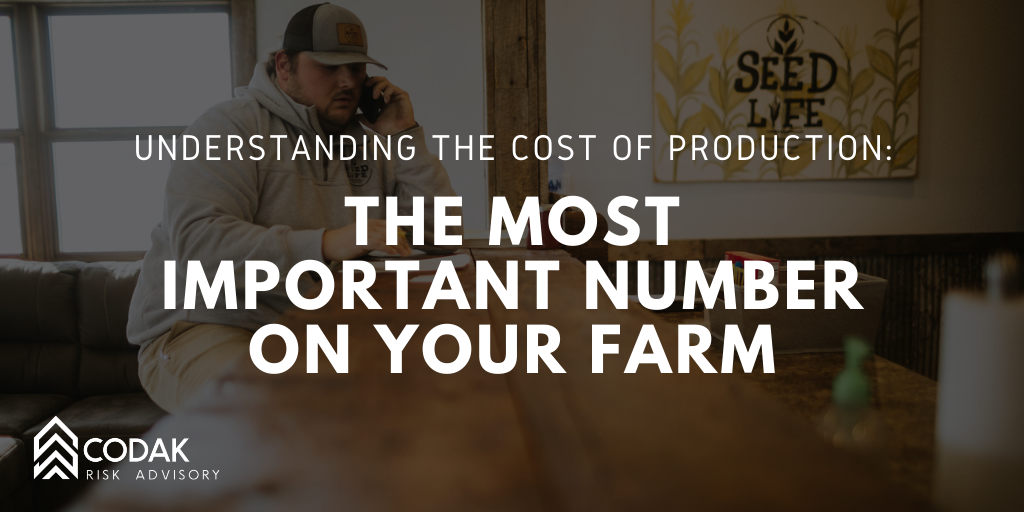Understanding the Cost of Production: The Most Important Number on Your Farm