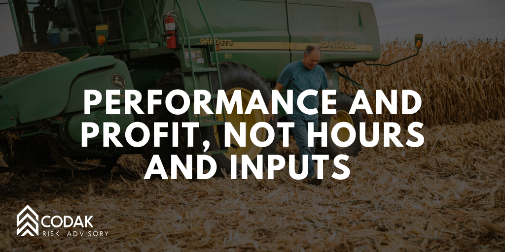 Performance and Profit, Not Hours and Inputs&nbsp;