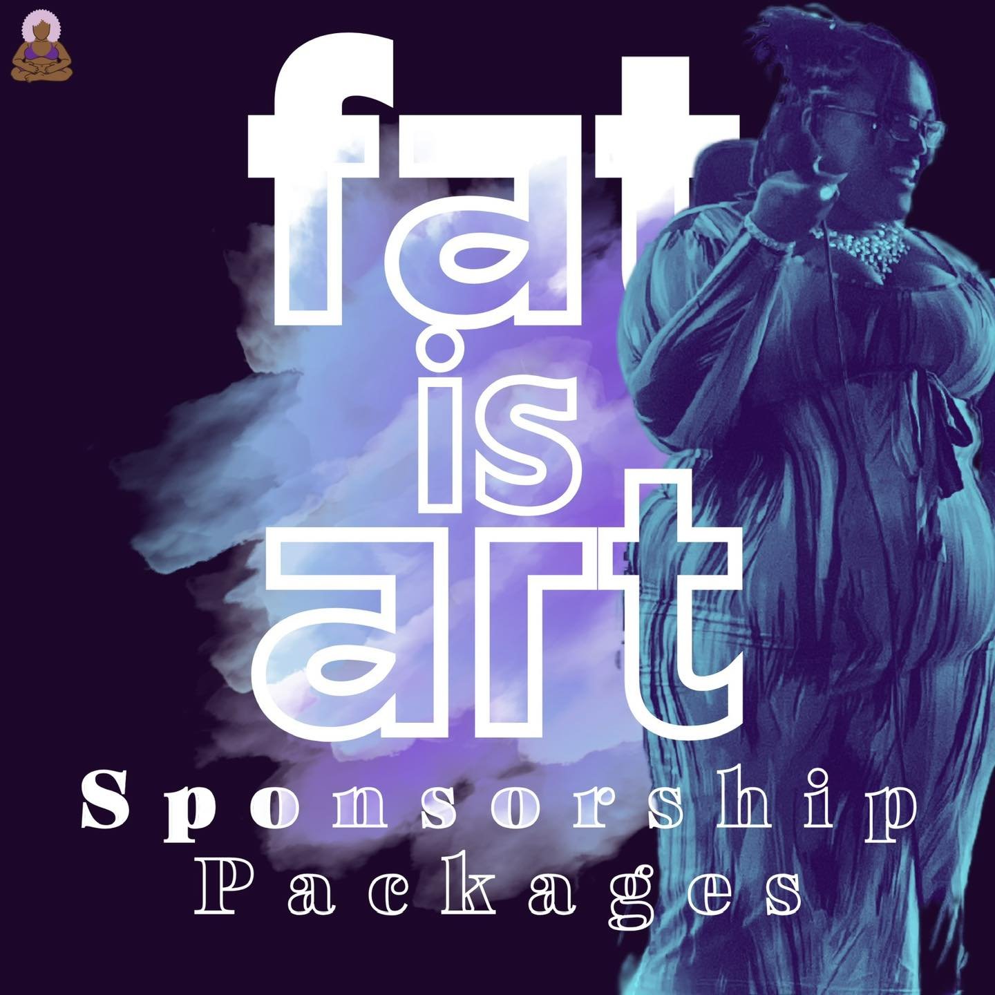 Hi Lovelies, and future event sponsors!!

💜Love Thy Belly has listed our sponsorship packages for fiscal support towards our events and initiatives! We believe that Fat is Art! Fat is culture. Fat is valid. And, accepting Fat is liberation as a comm