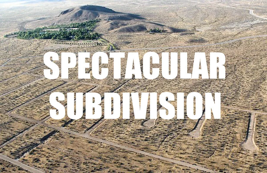 Spectacular Subdivision organized by High Desert Test Sites, Monte Vista Projects, and UCIRA