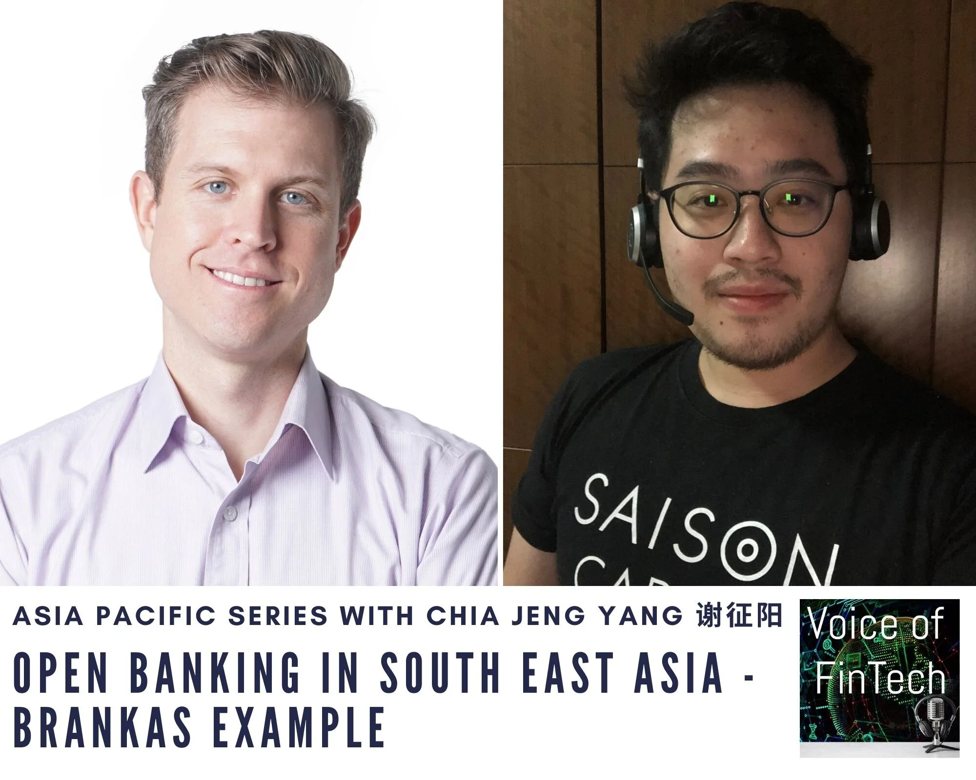 Asia Pacific Series with Chia Jeng Yang 谢征阳: Open banking in South East ...
