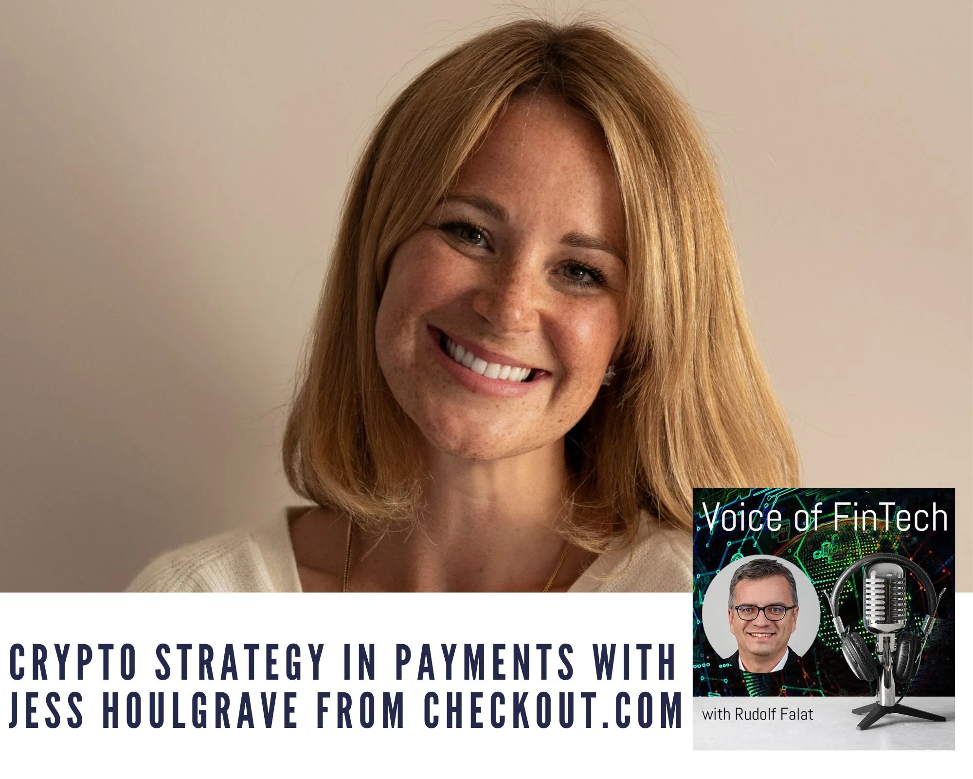 Crypto strategy in payments with Jess Houlgrave from Checkout.com (UK ...